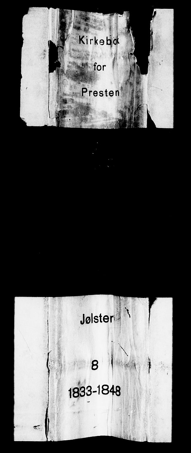 SAB, Jølster sokneprestembete, SAB/A-80701/H/Haa/Haaa/L0009Ministerialbok nr. A 9, 1833-1848