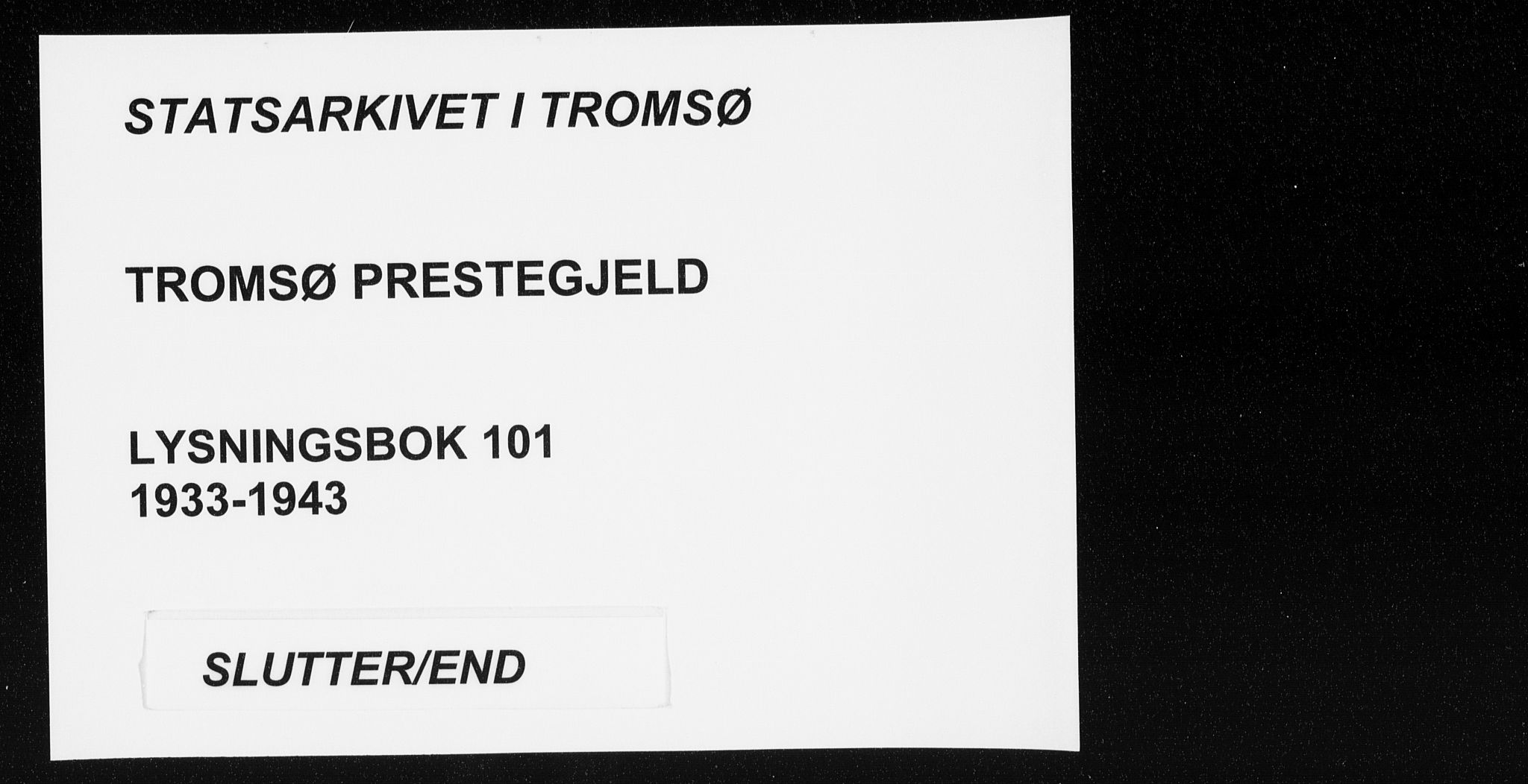 Tromsø sokneprestkontor/stiftsprosti/domprosti, SATØ/S-1343/H/Hc/L0101: Lysningsprotokoll nr. 101, 1933-1943
