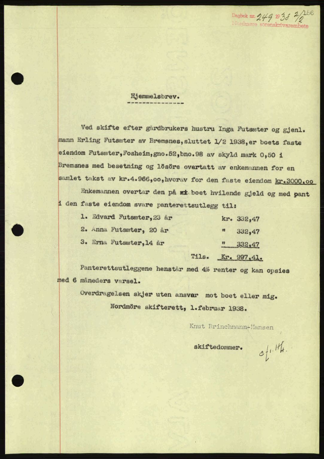 Nordmøre sorenskriveri, SAT/A-4132/1/2/2Ca: Pantebok nr. A83, 1938-1938, Dagboknr: 249/1938