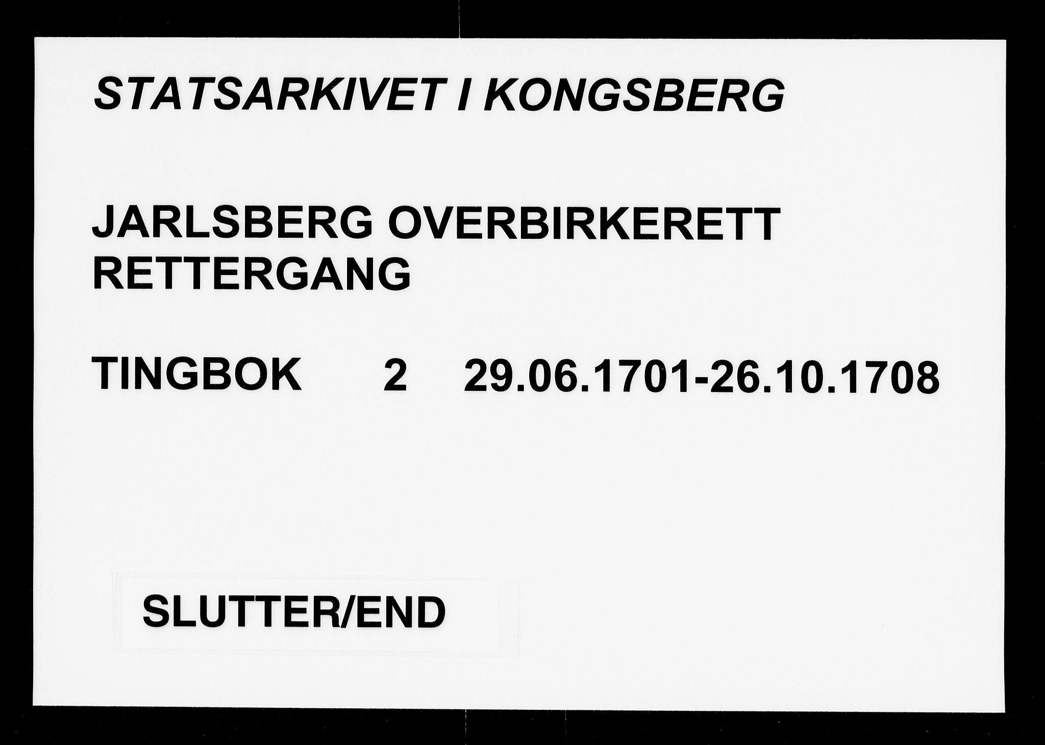 Jarlsberg overbirkerett, SAKO/A-843/F/Fa/L0002: Tingbok, 1701-1708