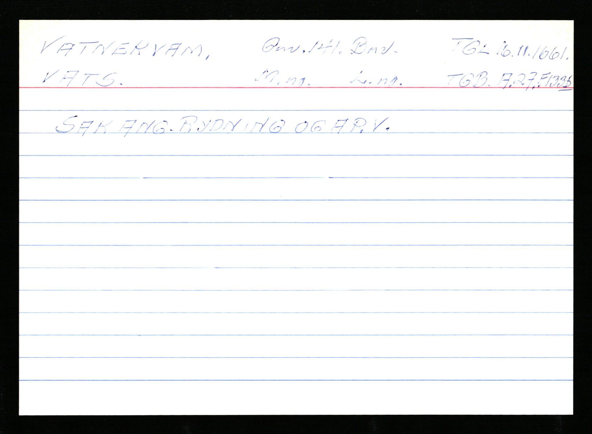 Statsarkivet i Stavanger, AV/SAST-A-101971/03/Y/Ym/L0065: Åstedskort sortert etter gårdsnavn: Vatland - Vervig, 1600-1950, s. 107