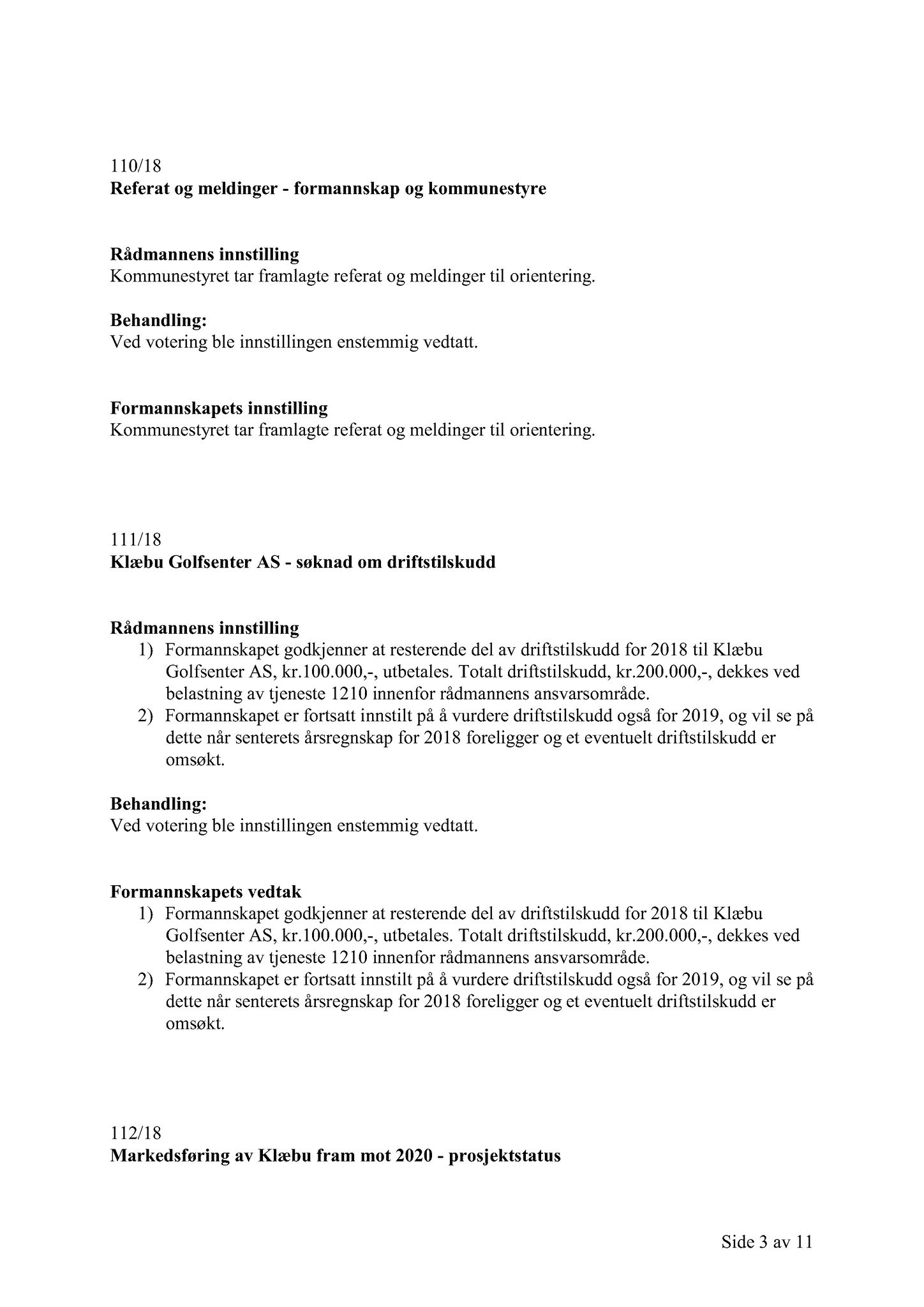 Klæbu Kommune, TRKO/KK/02-FS/L011: Formannsskapet - Møtedokumenter, 2018, s. 3151