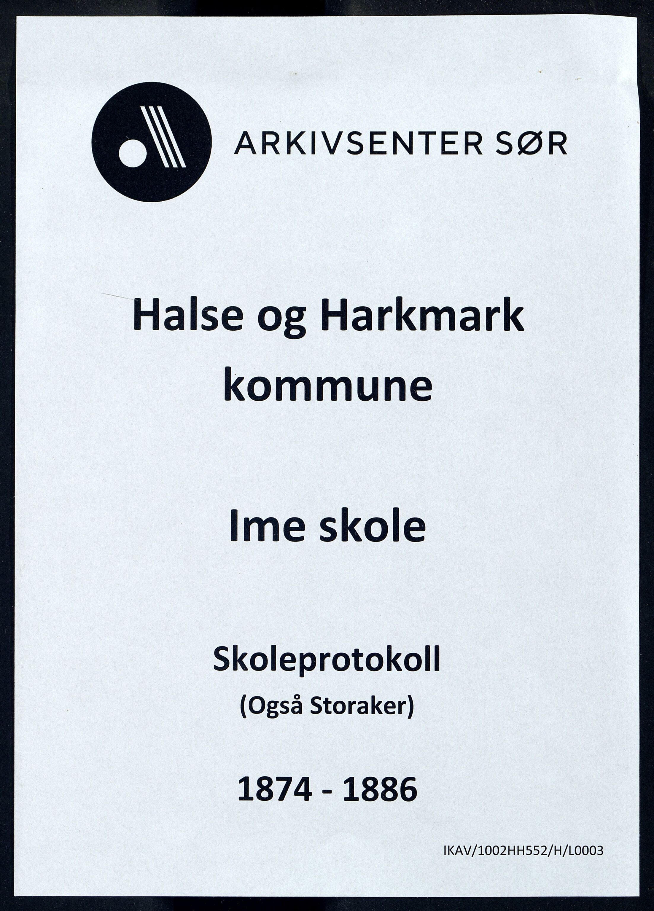 Halse og Harkmark kommune - Ime Skole, ARKSOR/1002HH552/H/L0003: Skoleprotokoll, 1874-1886