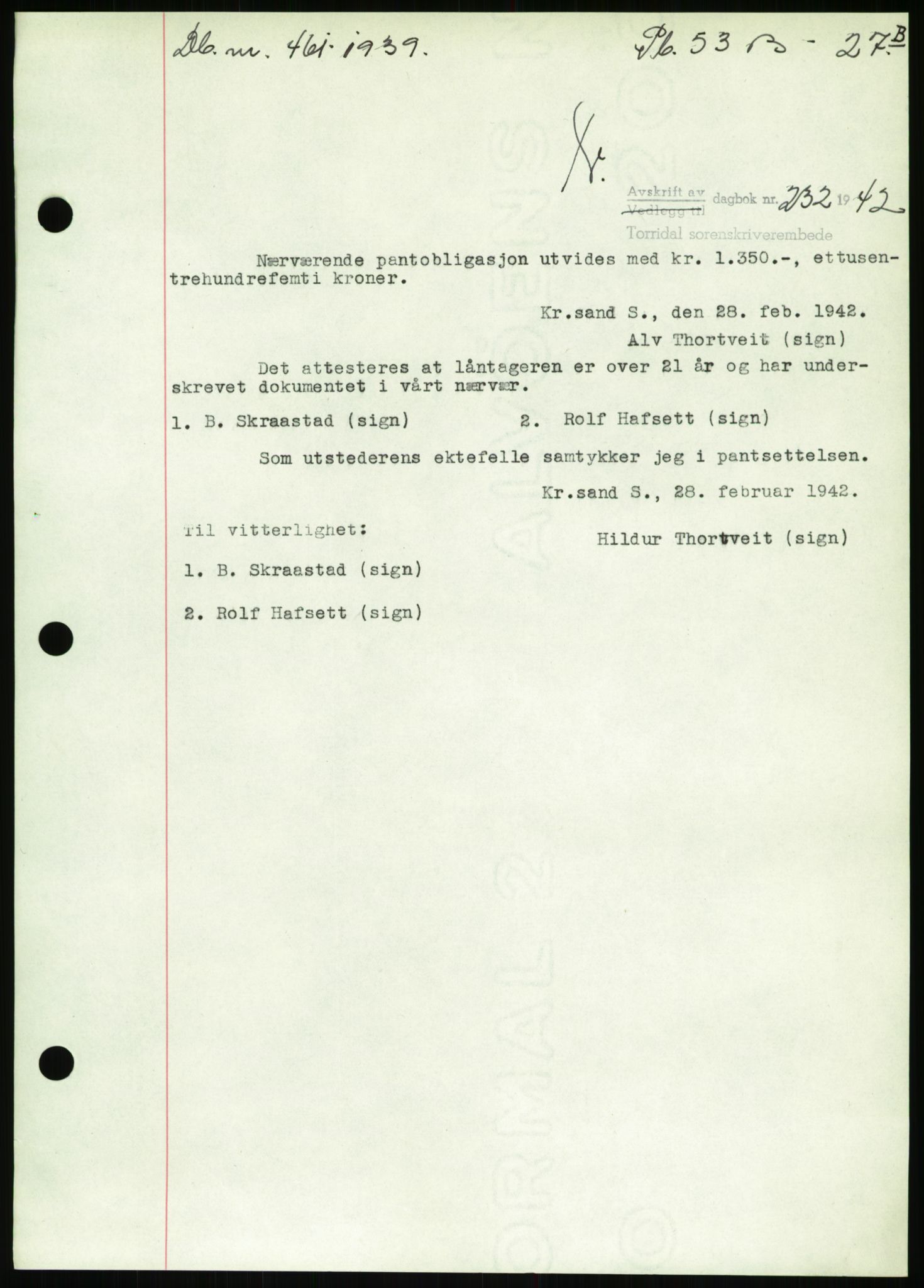 Torridal sorenskriveri, SAK/1221-0012/G/Gb/Gbb/L0009: Pantebok nr. 53b, 1942-1943, Dagboknr: 232/1942