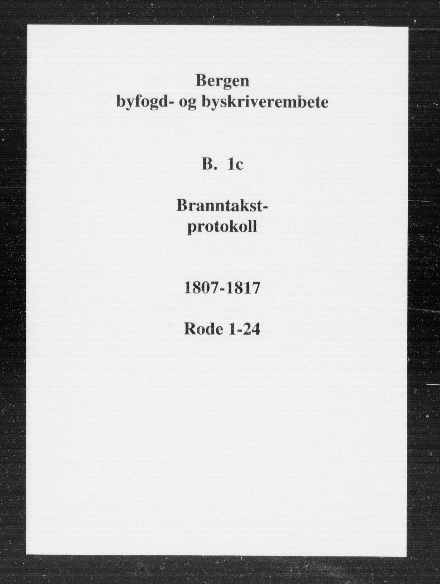 Byfogd og Byskriver i Bergen, SAB/A-3401/11/11B/L0001c: Branntakstprotokoll, 1807-1817