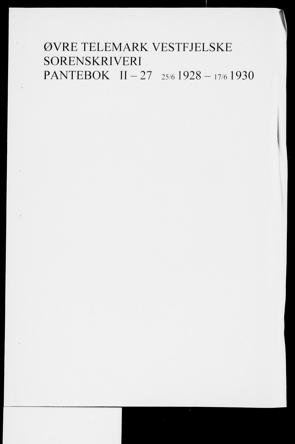 Vest-Telemark sorenskriveri, AV/SAKO-A-134/G/Ga/Gab/L0027: Pantebok nr. II 27, 1928-1930