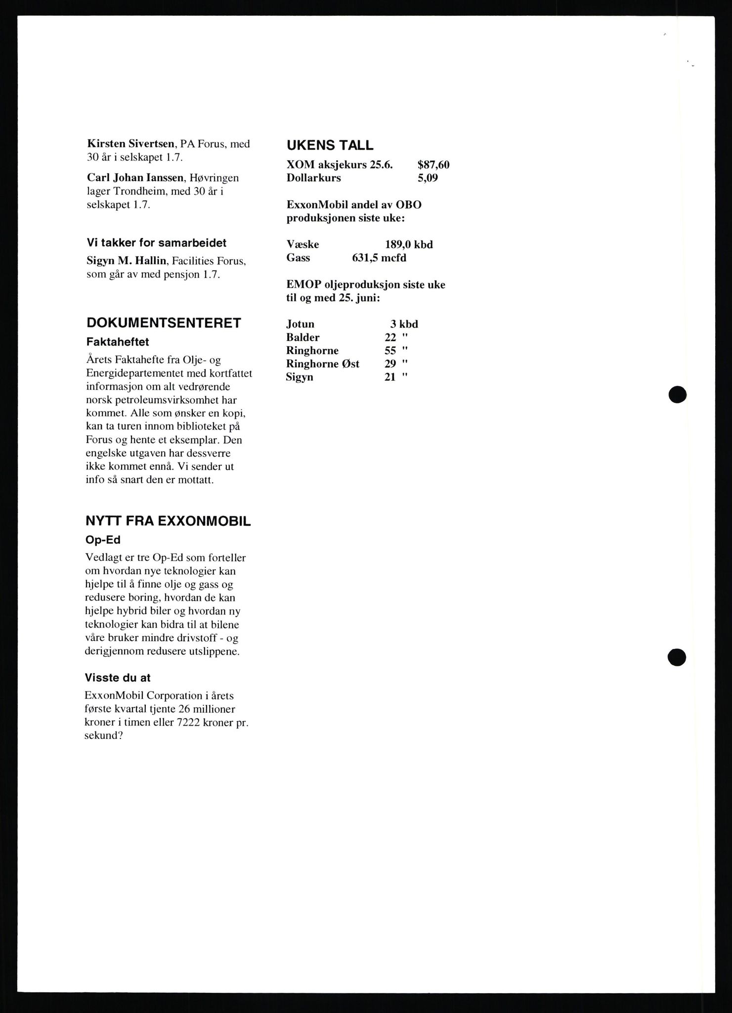 Pa 0982 - Esso Norge A/S, AV/SAST-A-100448/X/Xd/L0007: Ukenytt, 2007-2012