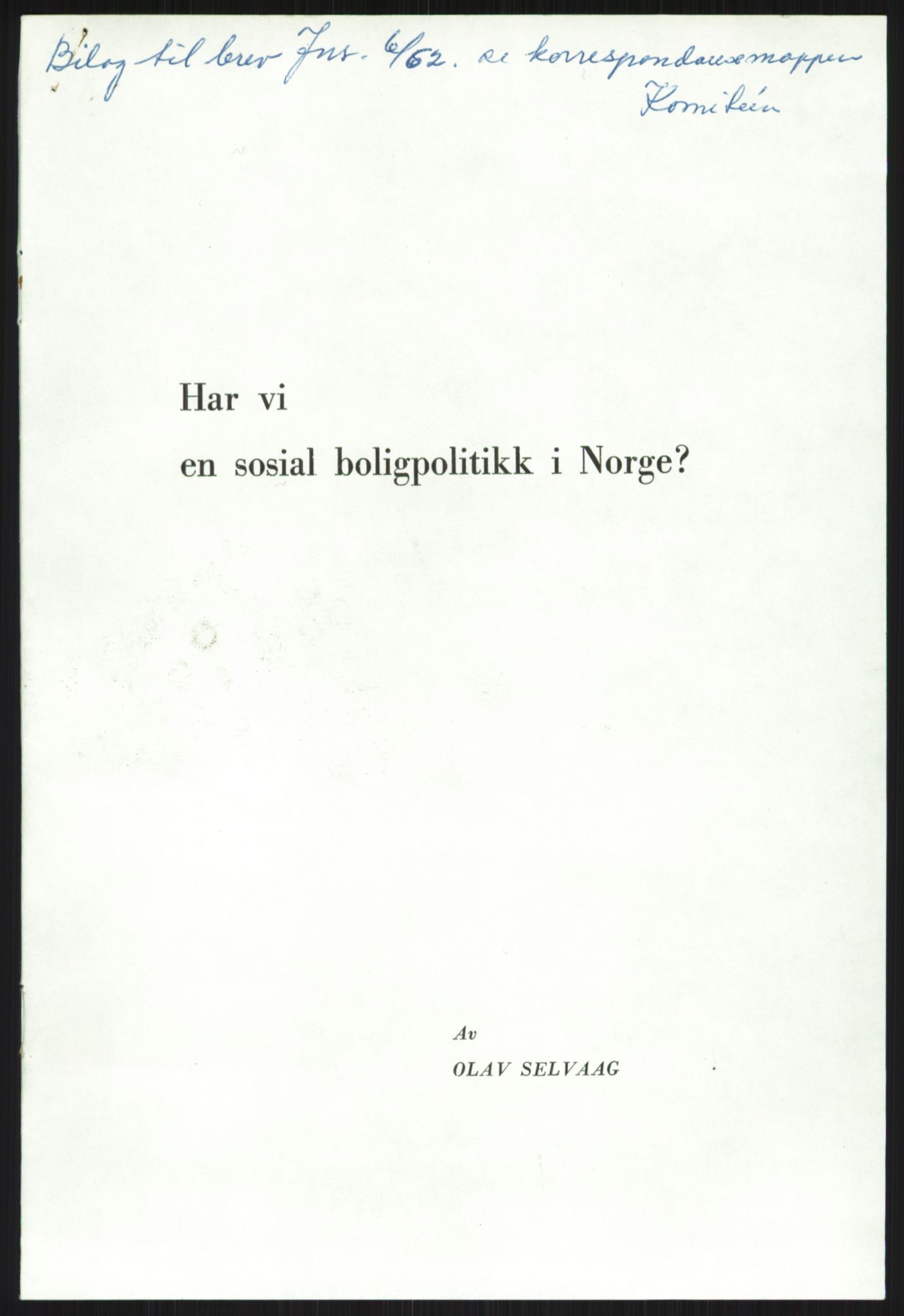 Kommunaldepartementet, Boligkomiteen av 1962, AV/RA-S-1456/D/L0002: --, 1958-1962, s. 1673