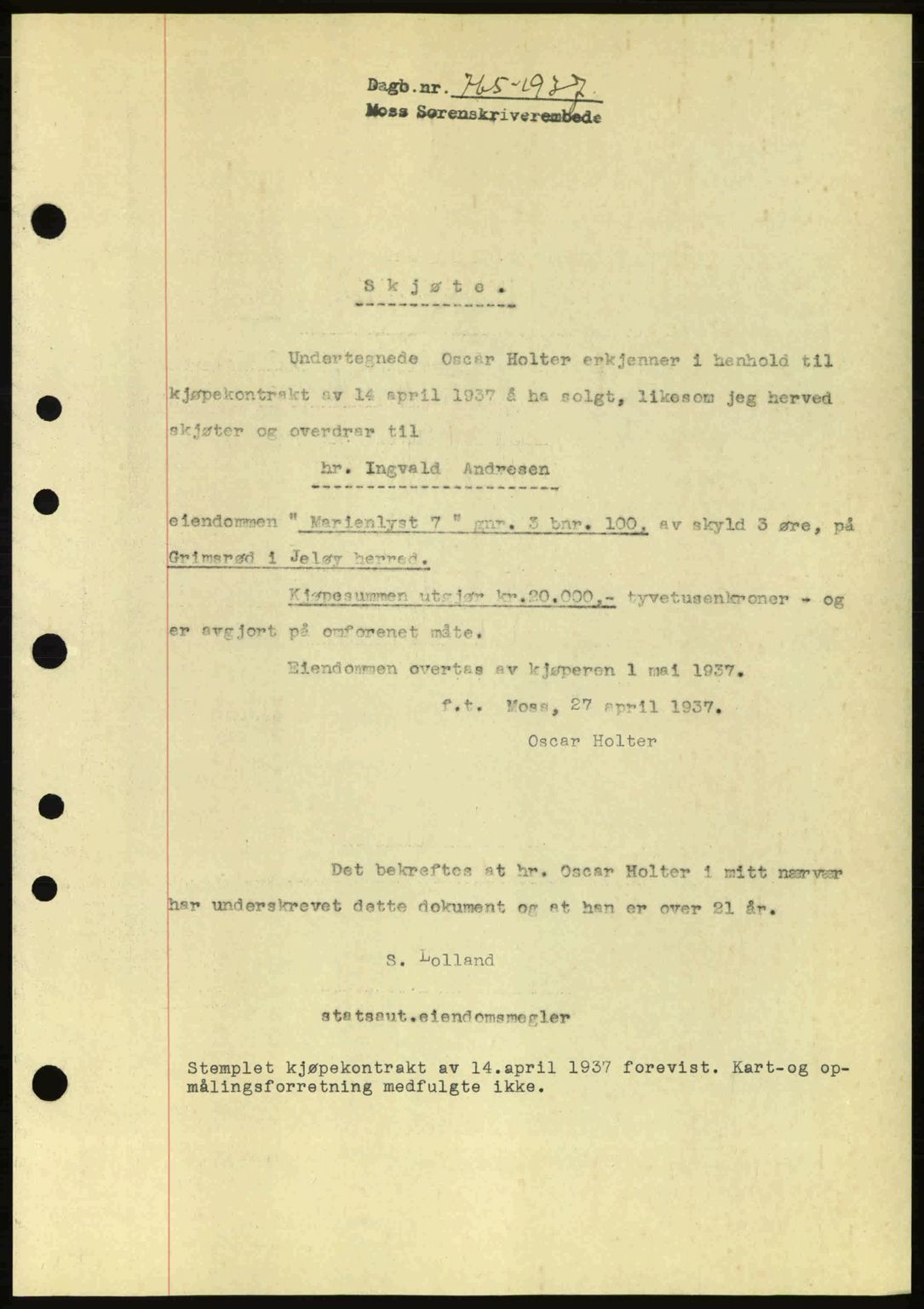 Moss sorenskriveri, SAO/A-10168: Pantebok nr. A2, 1936-1937, Dagboknr: 765/1937