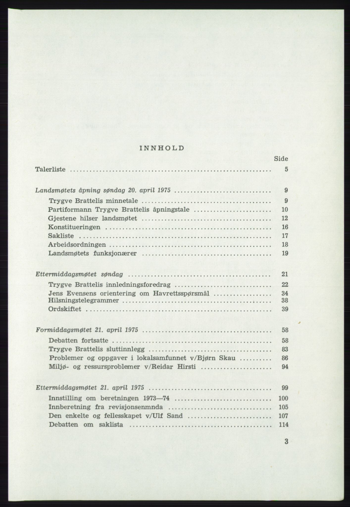 Det norske Arbeiderparti - publikasjoner, AAB/-/-/-: Protokoll over forhandlingene på det 46. ordinære landsmøte 20.-23. april 1975, 1975, s. 3