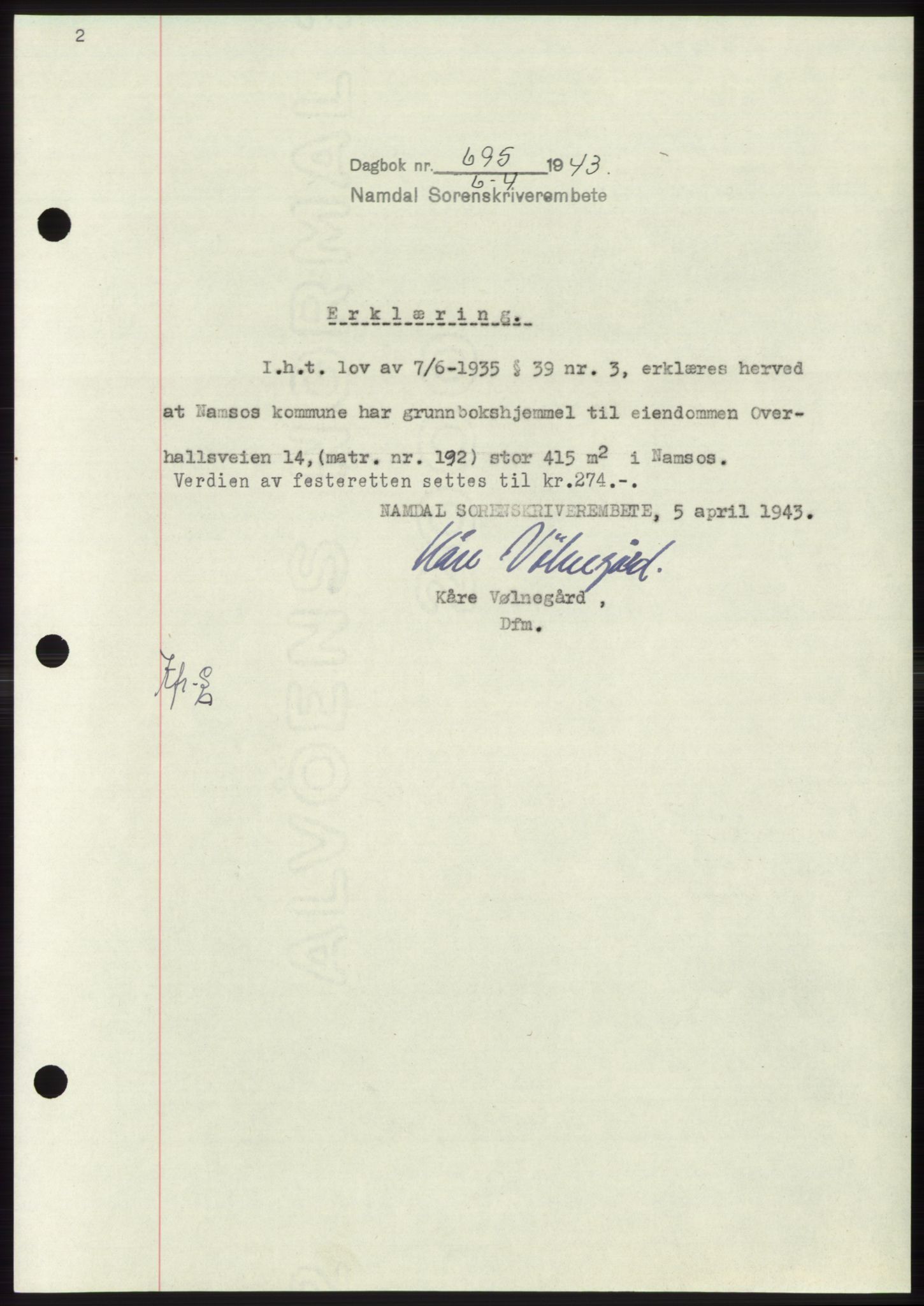 Namdal sorenskriveri, SAT/A-4133/1/2/2C: Pantebok nr. -, 1942-1943, Dagboknr: 695/1943