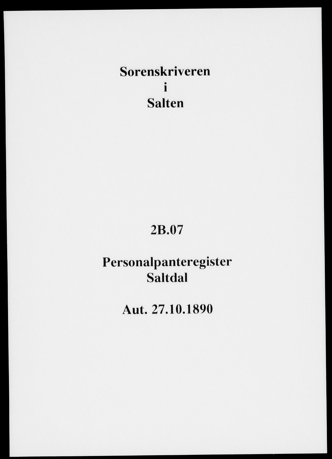 Salten sorenskriveri, SAT/A-4578/1/2/2B/L0007: Panteregister nr. 7