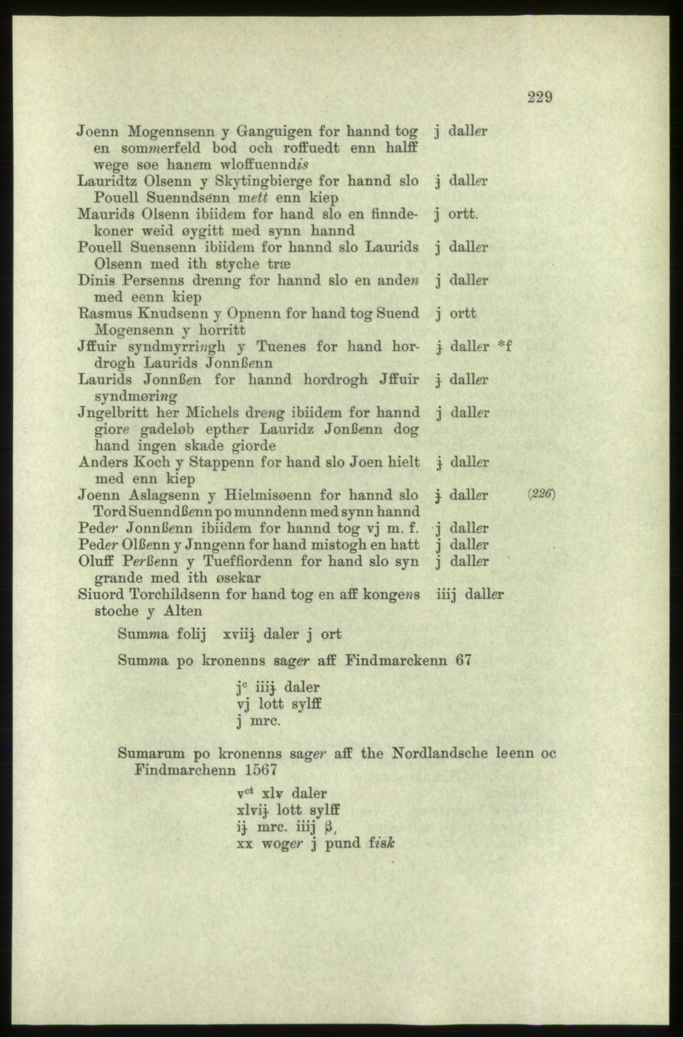Publikasjoner utgitt av Arkivverket, PUBL/PUBL-001/C/0005: Bind 5: Rekneskap for Bergenhus len 1566-1567: B. Utgift C. Dei nordlandske lena og Finnmark D. Ekstrakt, 1566-1567, s. 229