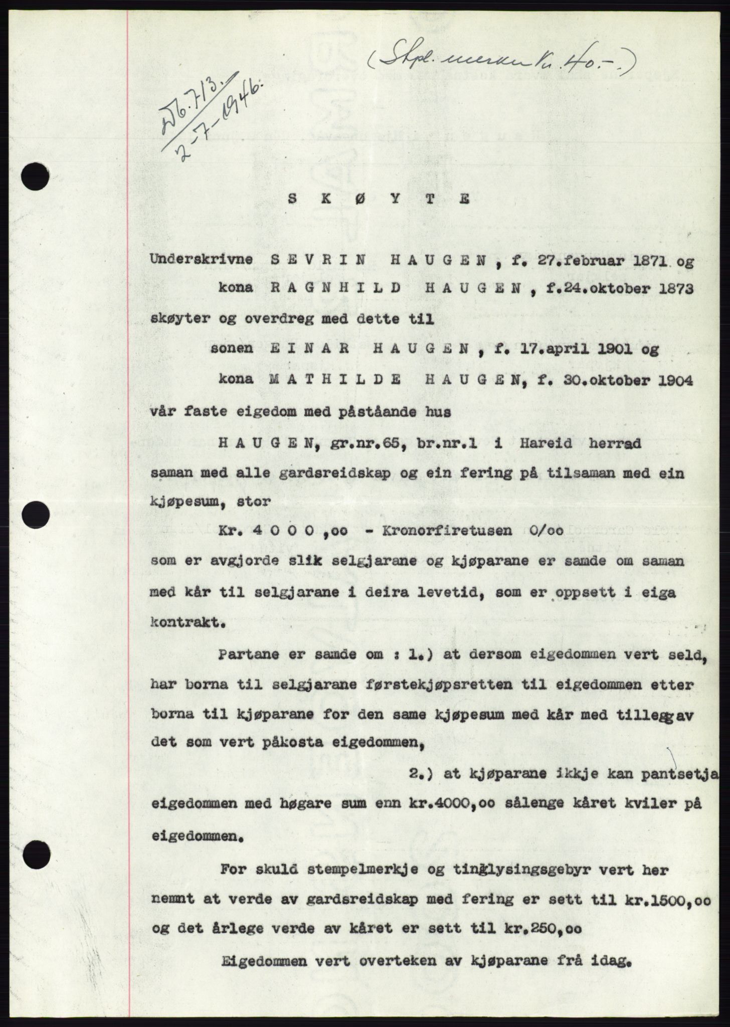 Søre Sunnmøre sorenskriveri, SAT/A-4122/1/2/2C/L0078: Pantebok nr. 4A, 1946-1946, Dagboknr: 713/1946