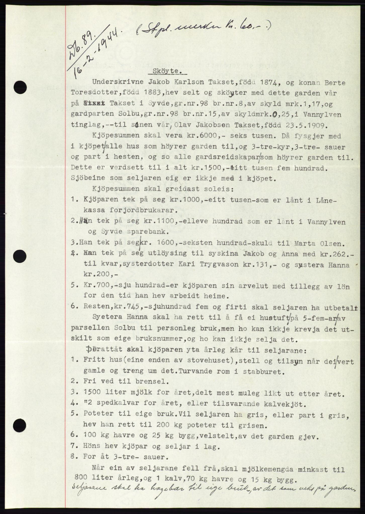Søre Sunnmøre sorenskriveri, SAT/A-4122/1/2/2C/L0076: Pantebok nr. 2A, 1943-1944, Dagboknr: 89/1944