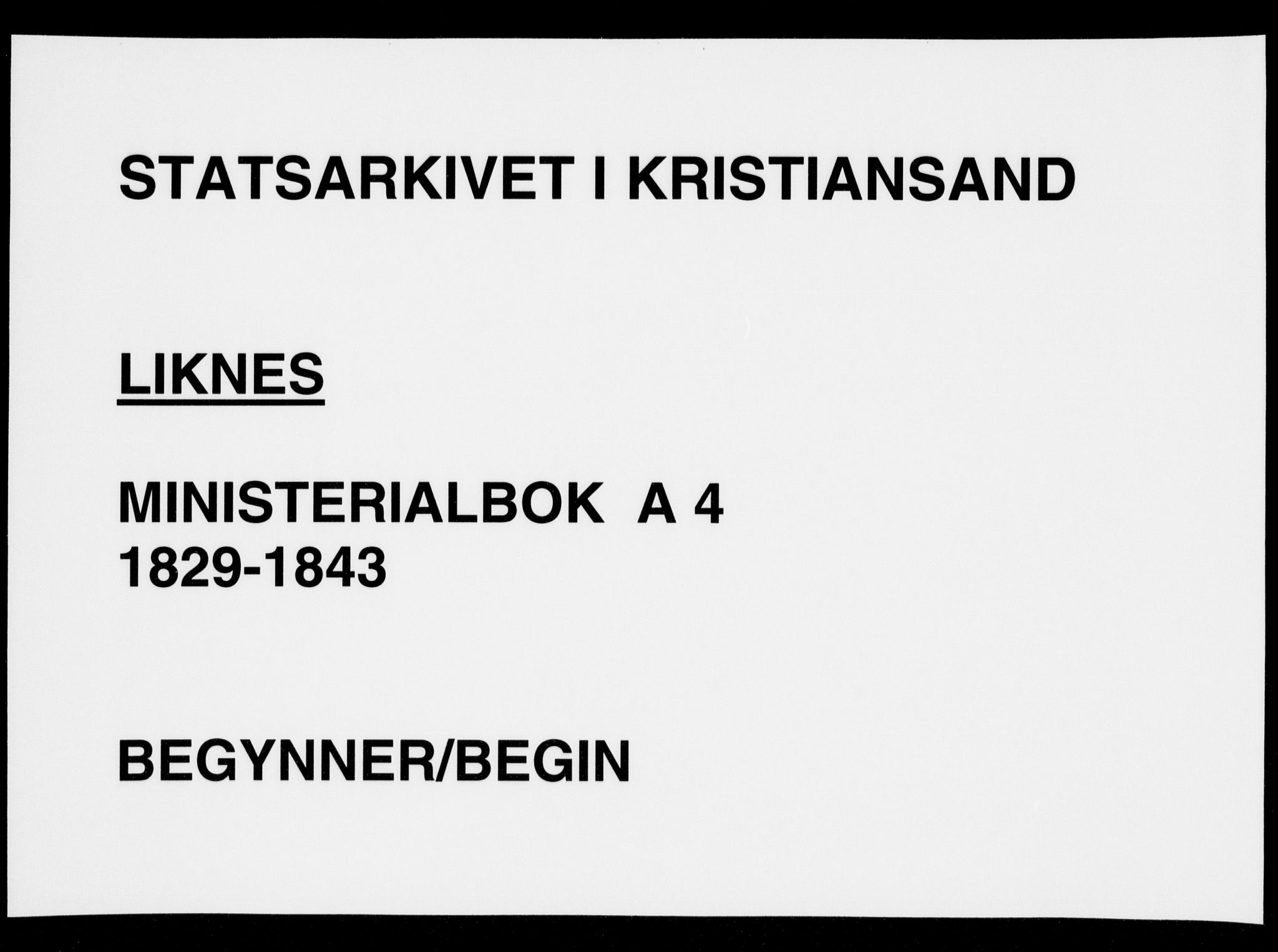 Kvinesdal sokneprestkontor, SAK/1111-0026/F/Fa/Fab/L0004: Ministerialbok nr. A 4, 1829-1843
