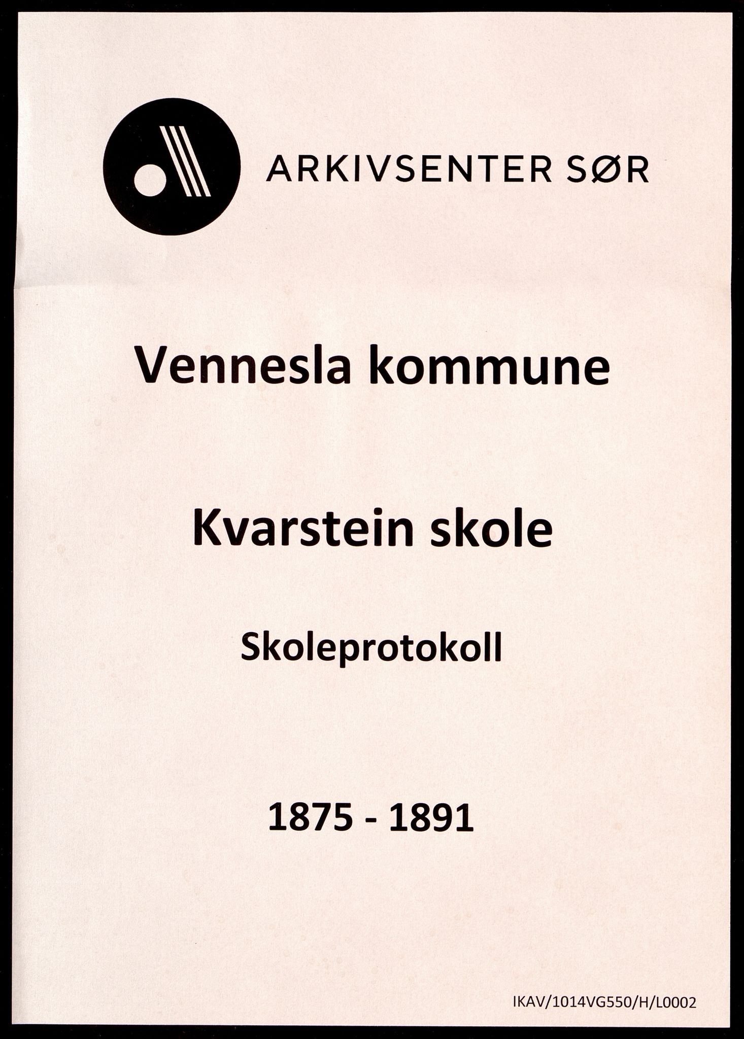 Vennesla kommune - Kvarstein Skole, IKAV/1014VG550/H/L0002: Skoleprotokoll (d), 1875-1891