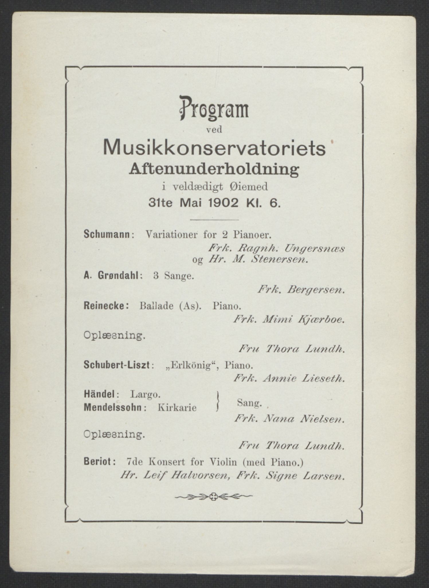 Musikkonservatoriet i Oslo, RA/PA-1761/F/Fa/L0002/0010: Oversikt over lærere, elever, m.m. / Musikkonservatoriet i Oslo - Vårsemesteret, 1902