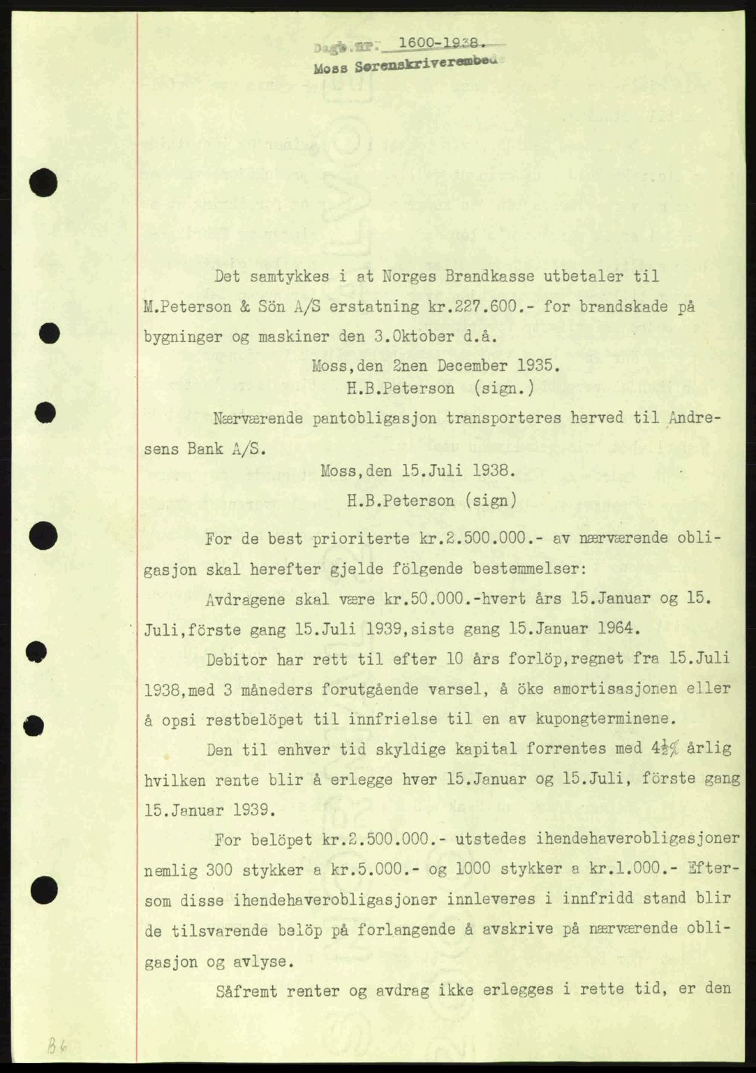 Moss sorenskriveri, SAO/A-10168: Pantebok nr. B6, 1938-1938, Dagboknr: 1600/1938