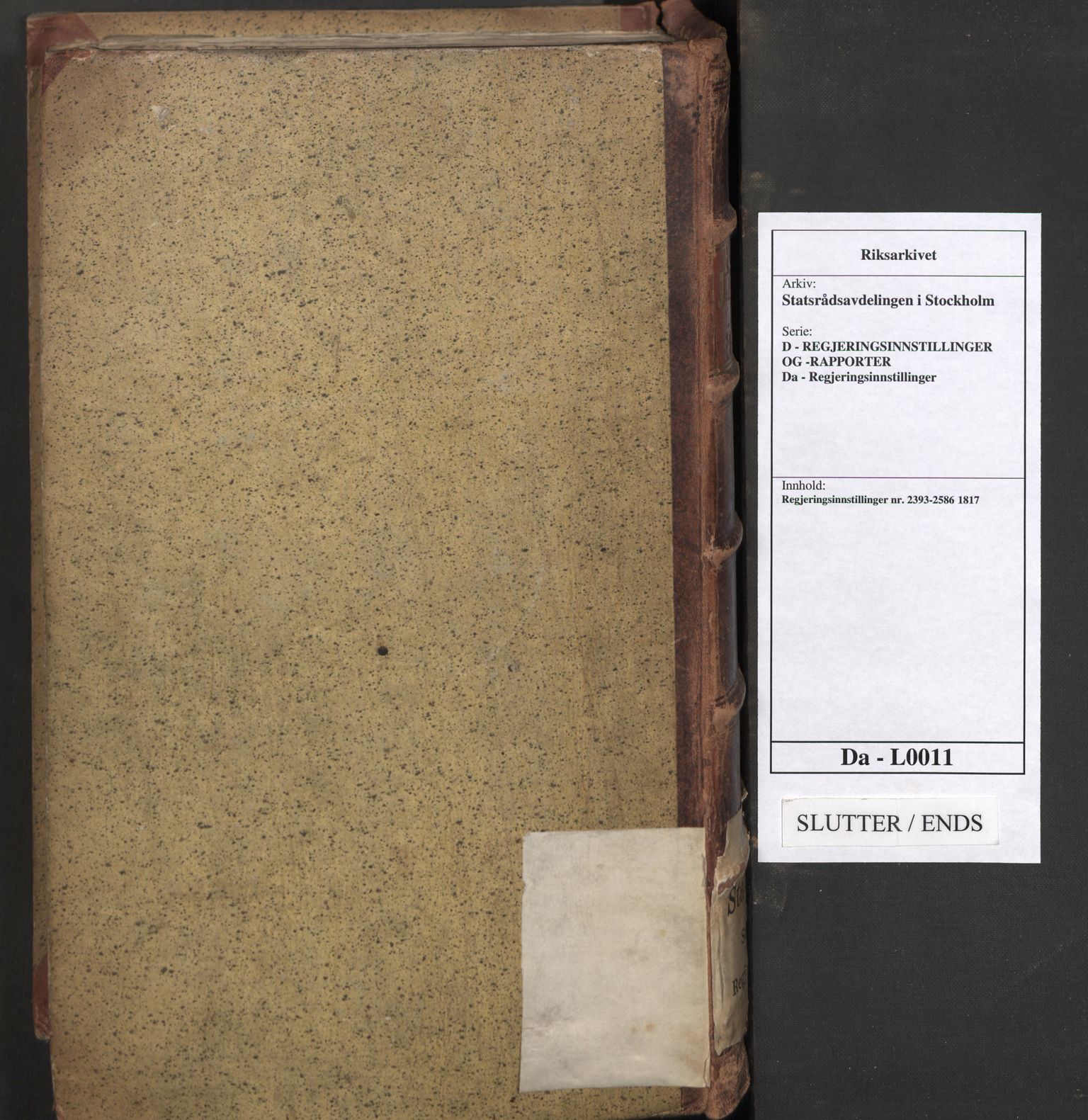 Statsrådsavdelingen i Stockholm, AV/RA-S-1003/D/Da/L0011: Regjeringsinnstillinger nr. 2393-2586, 1817, s. 474