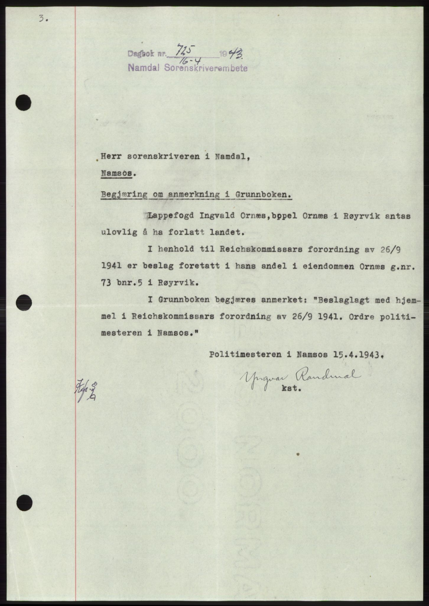 Namdal sorenskriveri, SAT/A-4133/1/2/2C: Pantebok nr. -, 1942-1943, Dagboknr: 725/1943