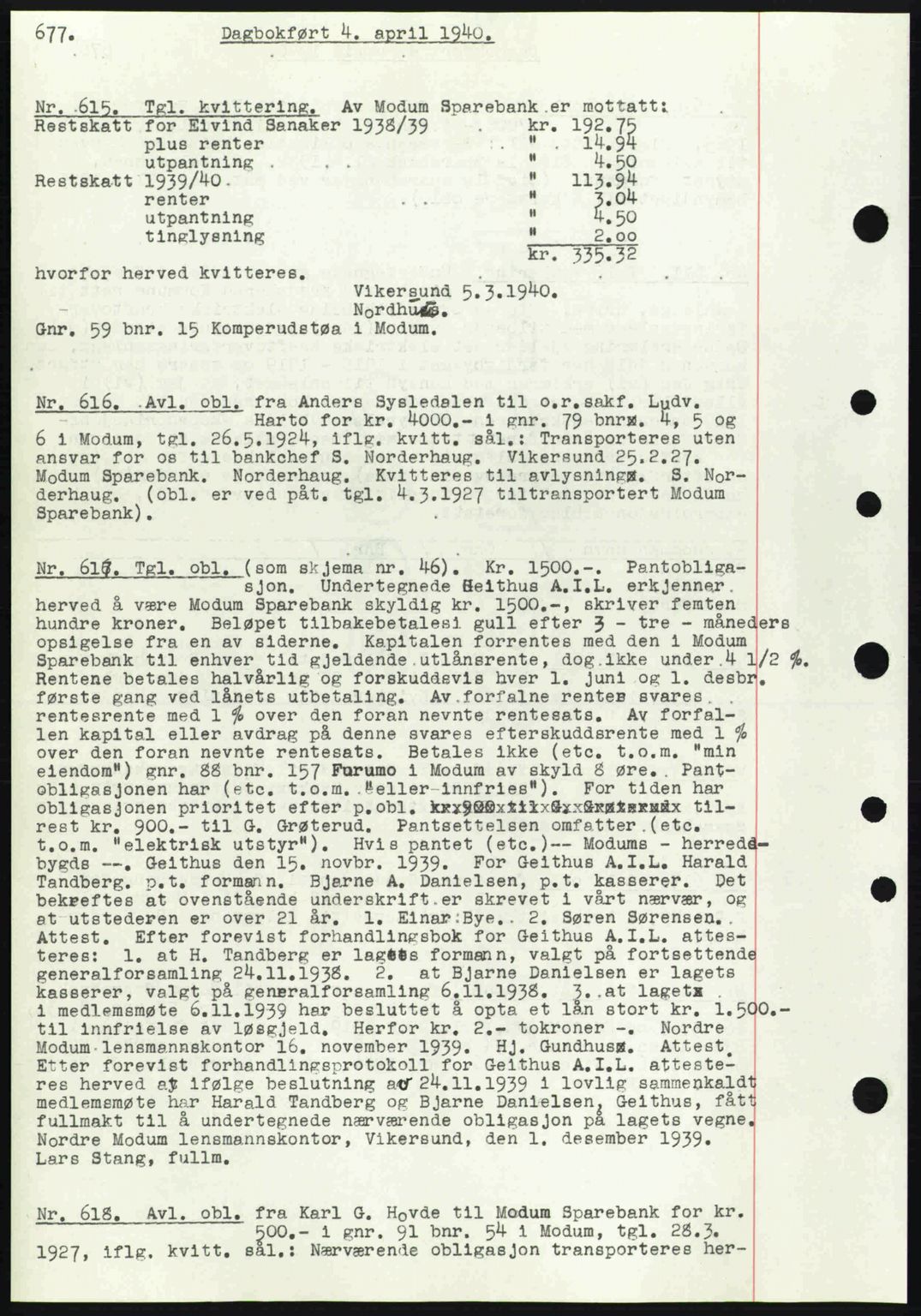 Eiker, Modum og Sigdal sorenskriveri, SAKO/A-123/G/Ga/Gab/L0041: Pantebok nr. A11, 1939-1940, Dagboknr: 615/1940