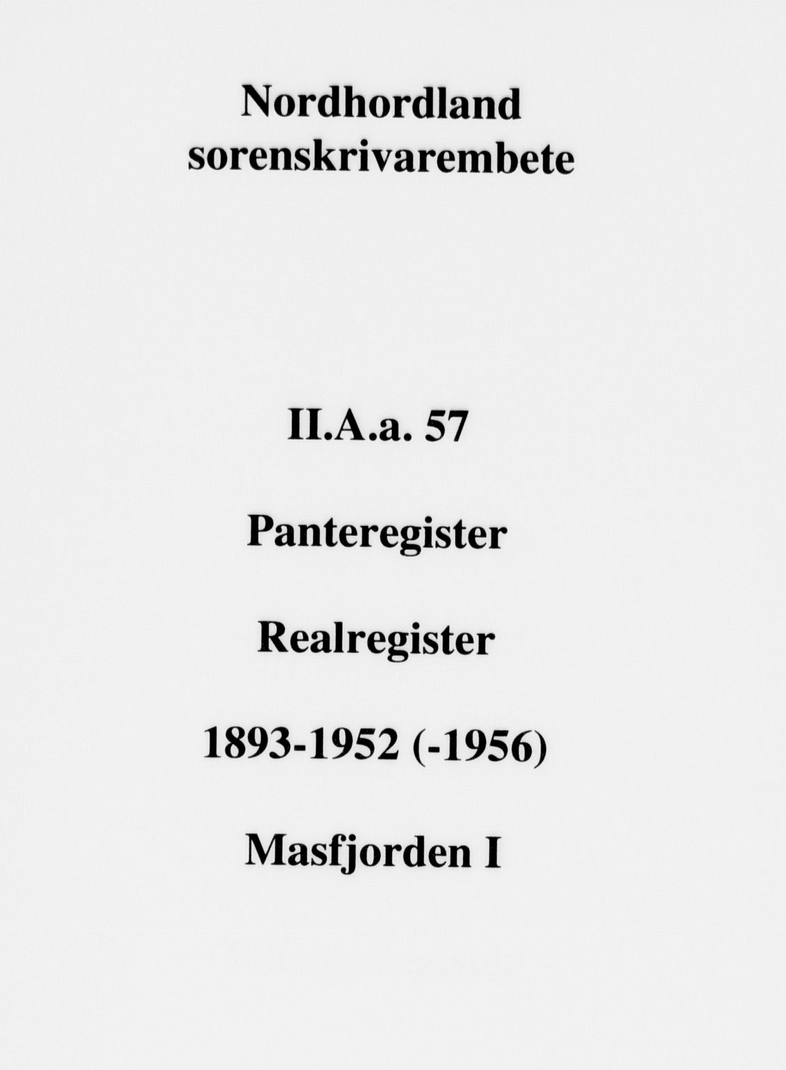 Nordhordland sorenskrivar, SAB/A-2901/1/G/Ga/Gaaa/L0057: Panteregister nr. II.A.a.57, 1893-1952