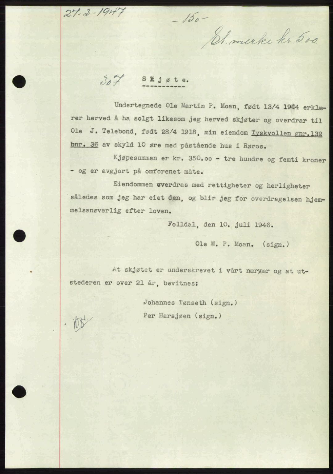 Gauldal sorenskriveri, SAT/A-0014/1/2/2C: Pantebok nr. A3, 1947-1947, Dagboknr: 307/1947