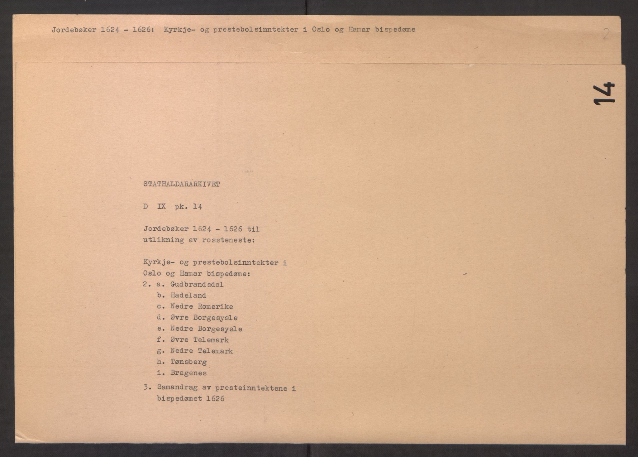 Stattholderembetet 1572-1771, AV/RA-EA-2870/Ek/L0014/0001: Jordebøker til utlikning av rosstjeneste 1624-1626: / Kirke- og prestebolsinntekter i Oslo og Hamar bispedømme, 1625-1626, s. 89