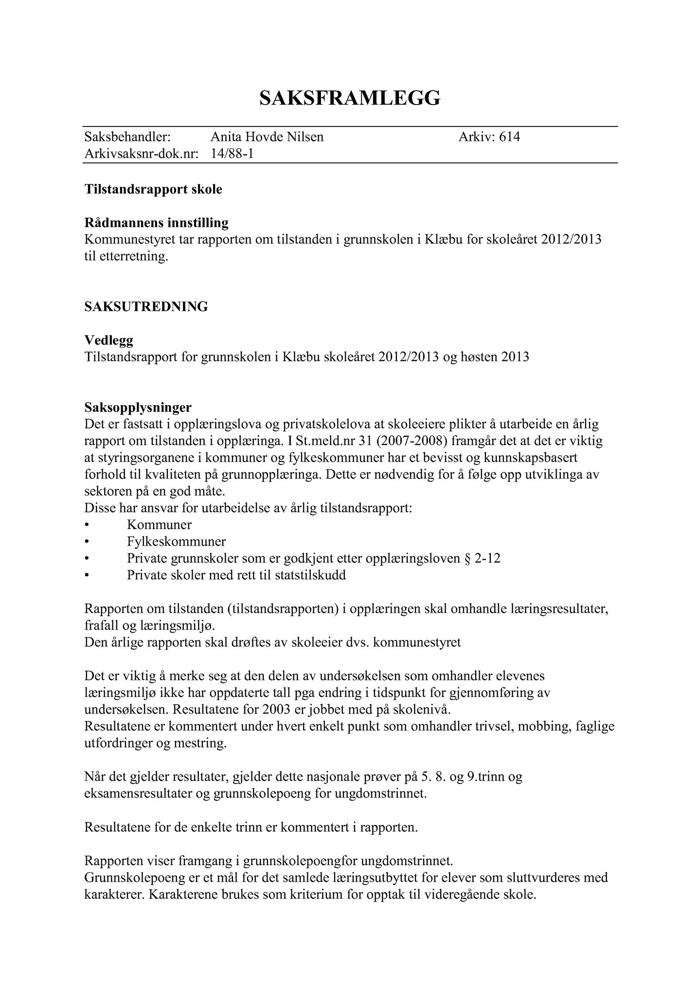 Klæbu Kommune, TRKO/KK/04-UO/L005: Utvalg for oppvekst - Møtedokumenter, 2014, s. 38