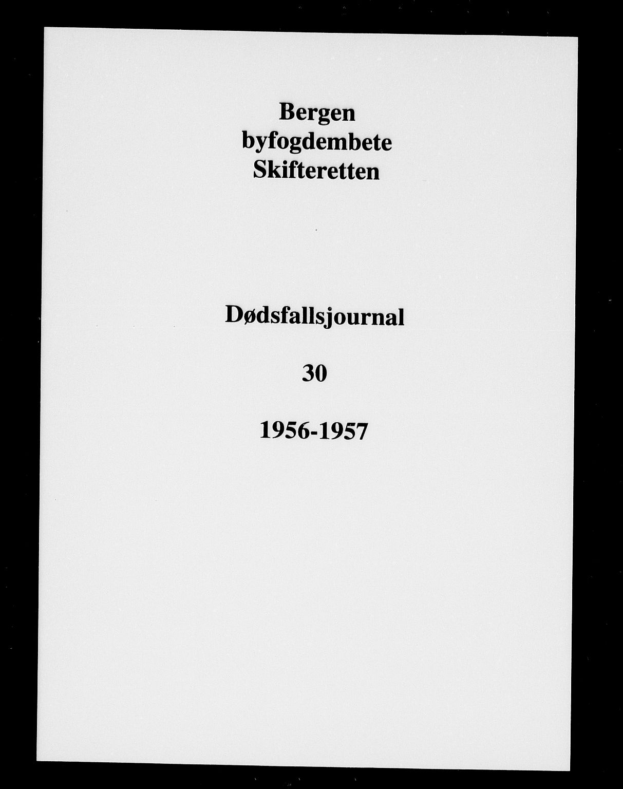Byfogd og Byskriver i Bergen, SAB/A-3401/06/06Na/L0031: Dødsfallsjournaler, 1956-1957
