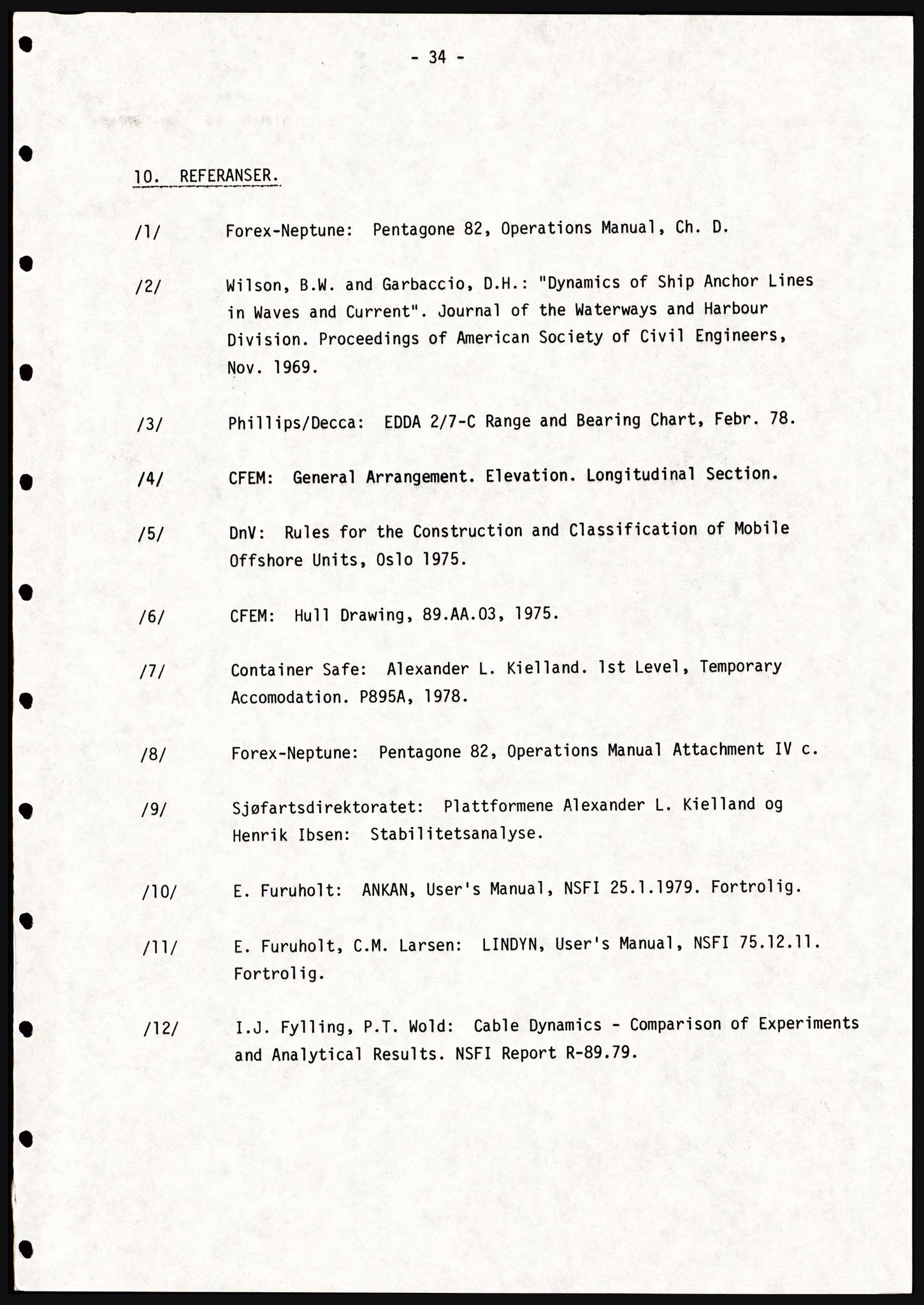 Justisdepartementet, Granskningskommisjonen ved Alexander Kielland-ulykken 27.3.1980, RA/S-1165/D/L0021: V Forankring (Doku.liste + V1-V3 av 3)/W Materialundersøkelser (Doku.liste + W1-W10 av 10 - W9 eske 26), 1980-1981, s. 39
