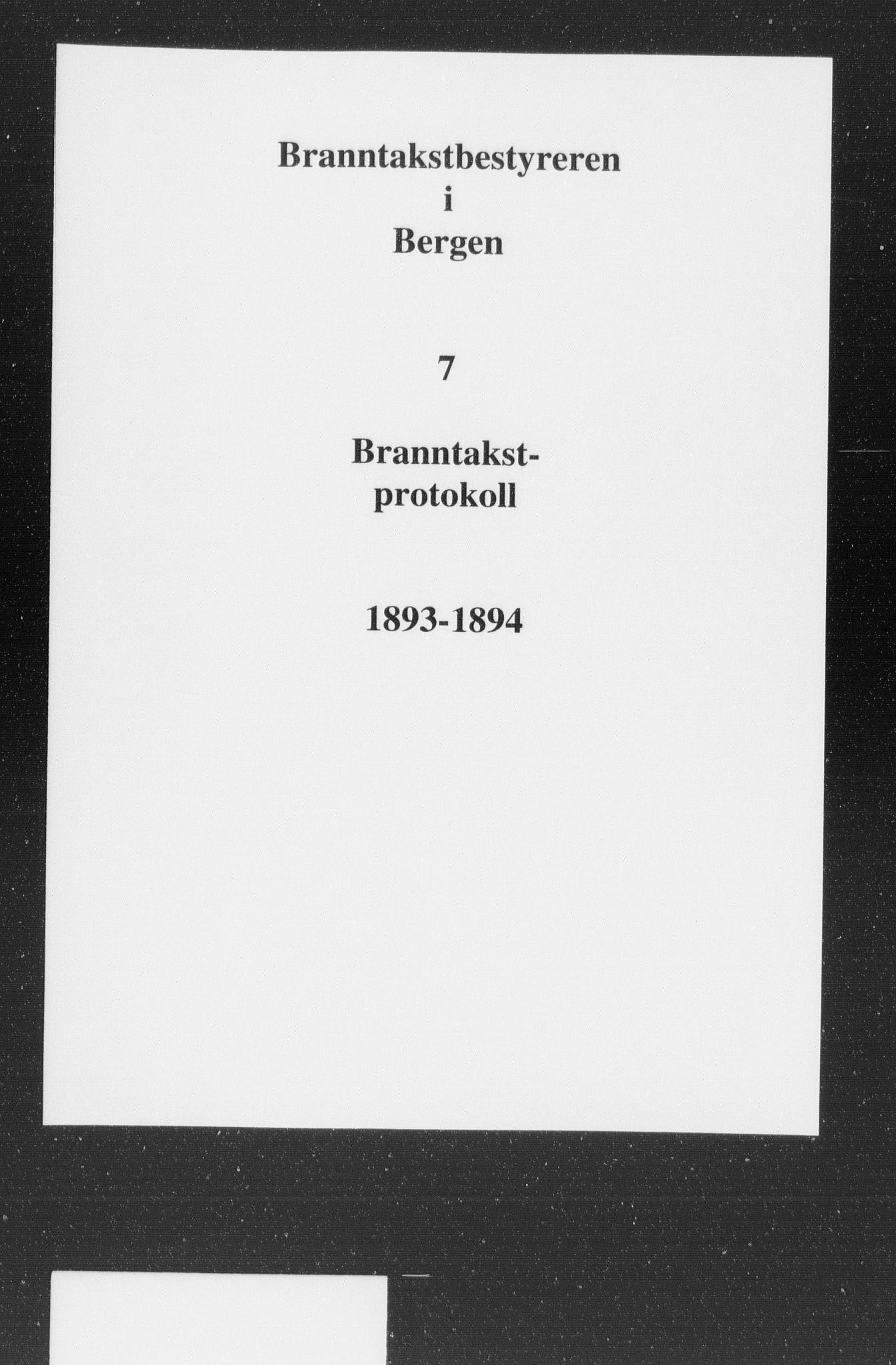 Byfogd og Byskriver i Bergen, SAB/A-3401/11/11Da/L0007: Branntakstprotokoll, 1893-1894
