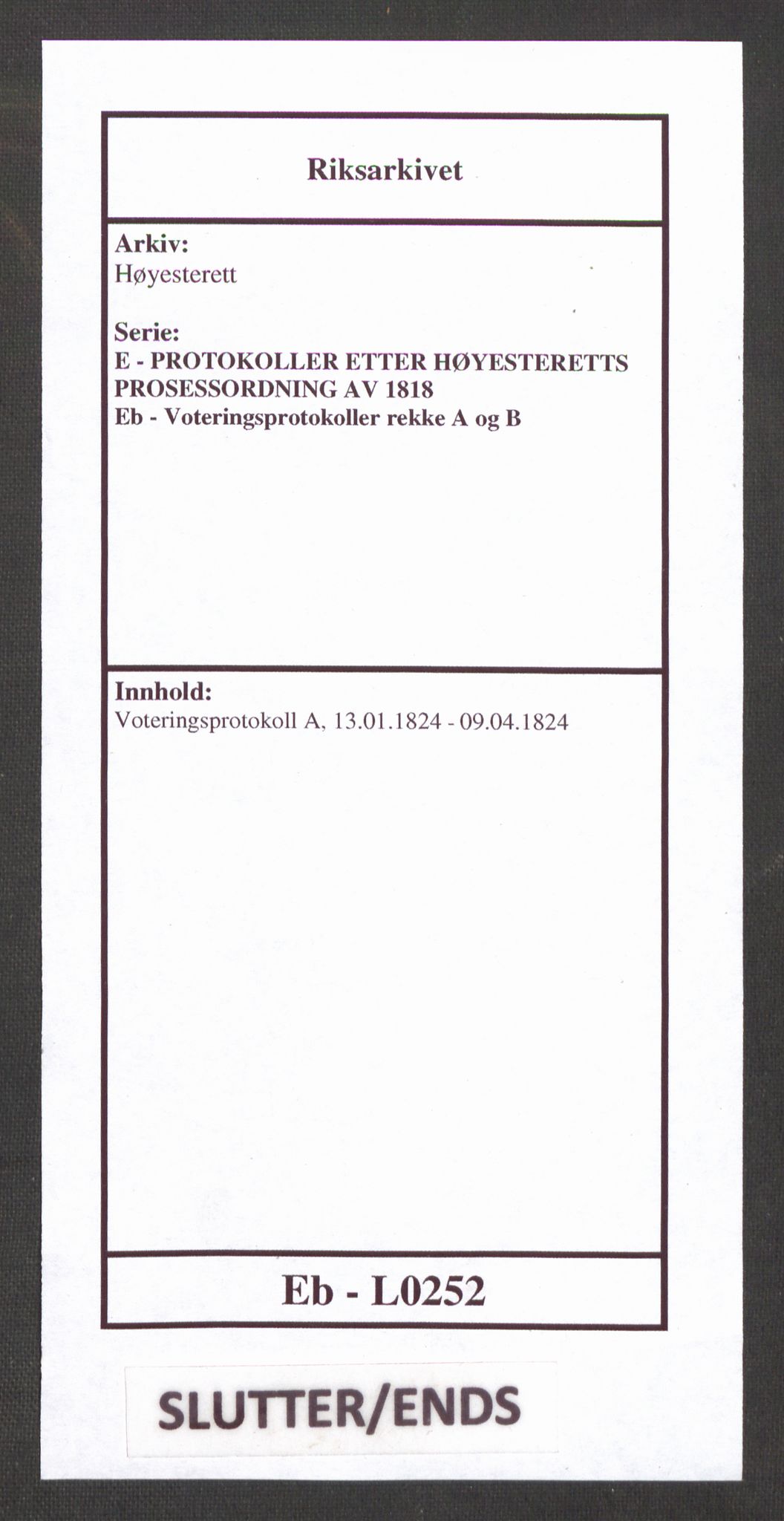 Høyesterett, AV/RA-S-1002/E/Eb/Ebb/L0010/0002: Voteringsprotokoller / Voteringsprotokoll, 1824