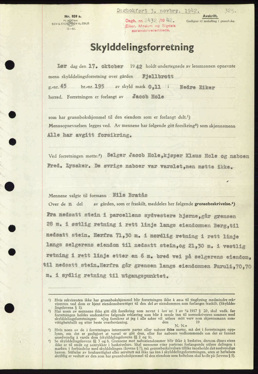 Eiker, Modum og Sigdal sorenskriveri, SAKO/A-123/G/Ga/Gab/L0047: Pantebok nr. A17, 1942-1943, Dagboknr: 2432/1942