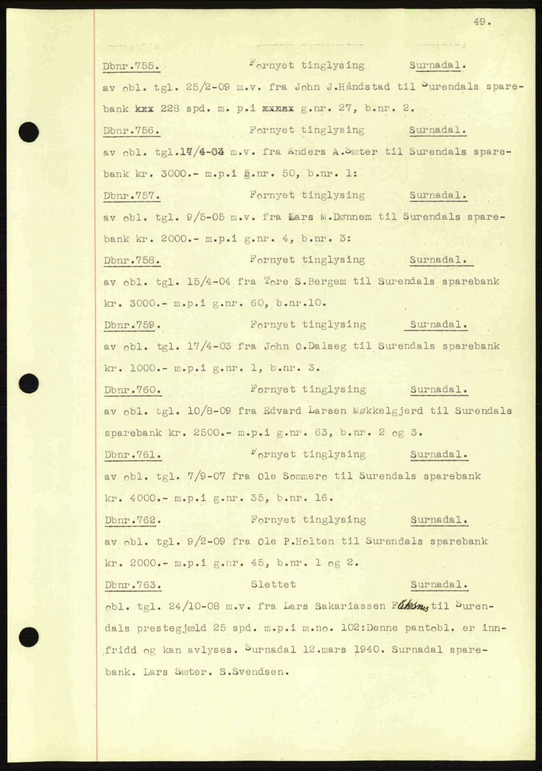 Nordmøre sorenskriveri, AV/SAT-A-4132/1/2/2Ca: Pantebok nr. C81, 1940-1945, Dagboknr: 755/1940