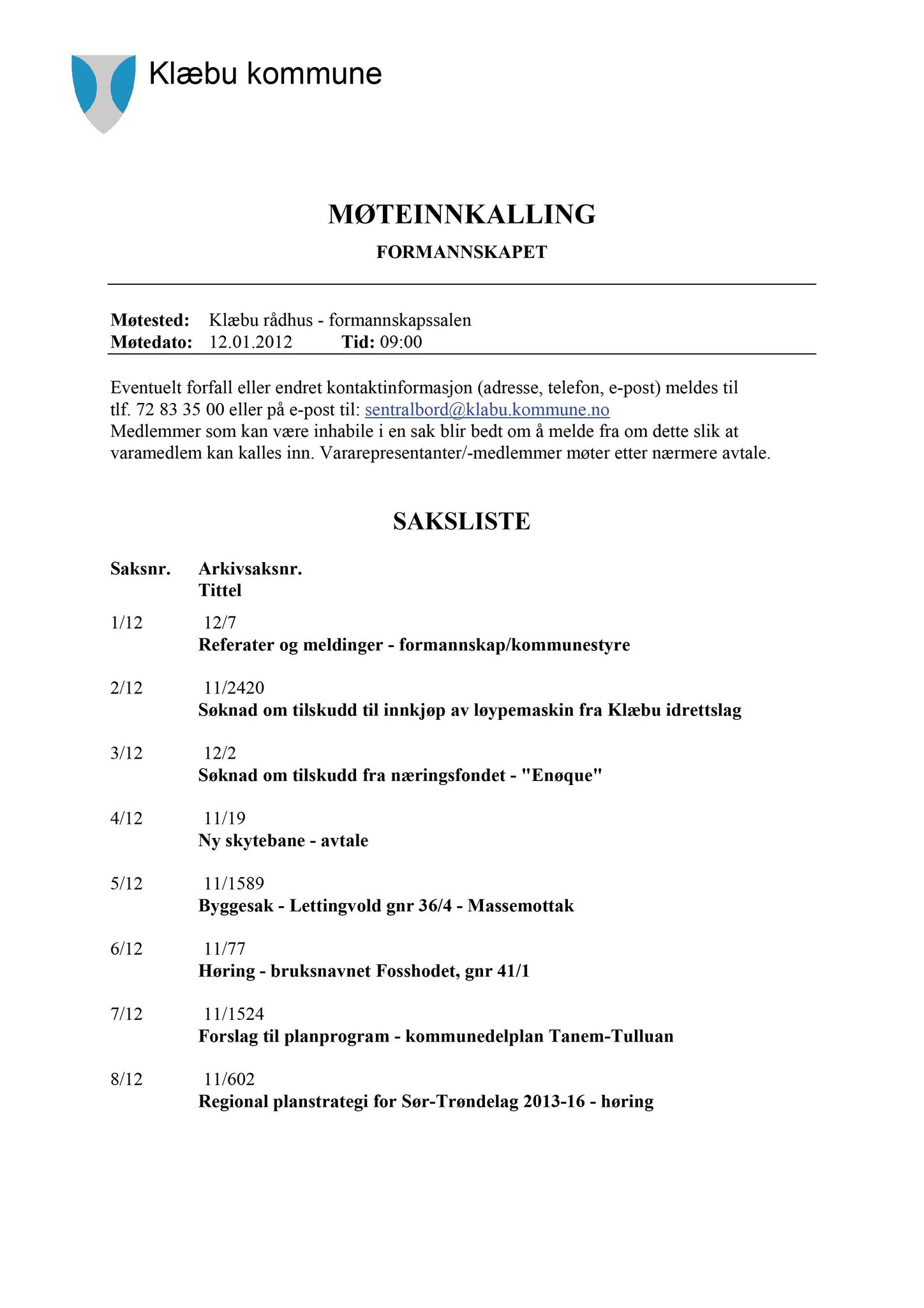 Klæbu Kommune, TRKO/KK/02-FS/L005: Formannsskapet - Møtedokumenter, 2012, s. 2