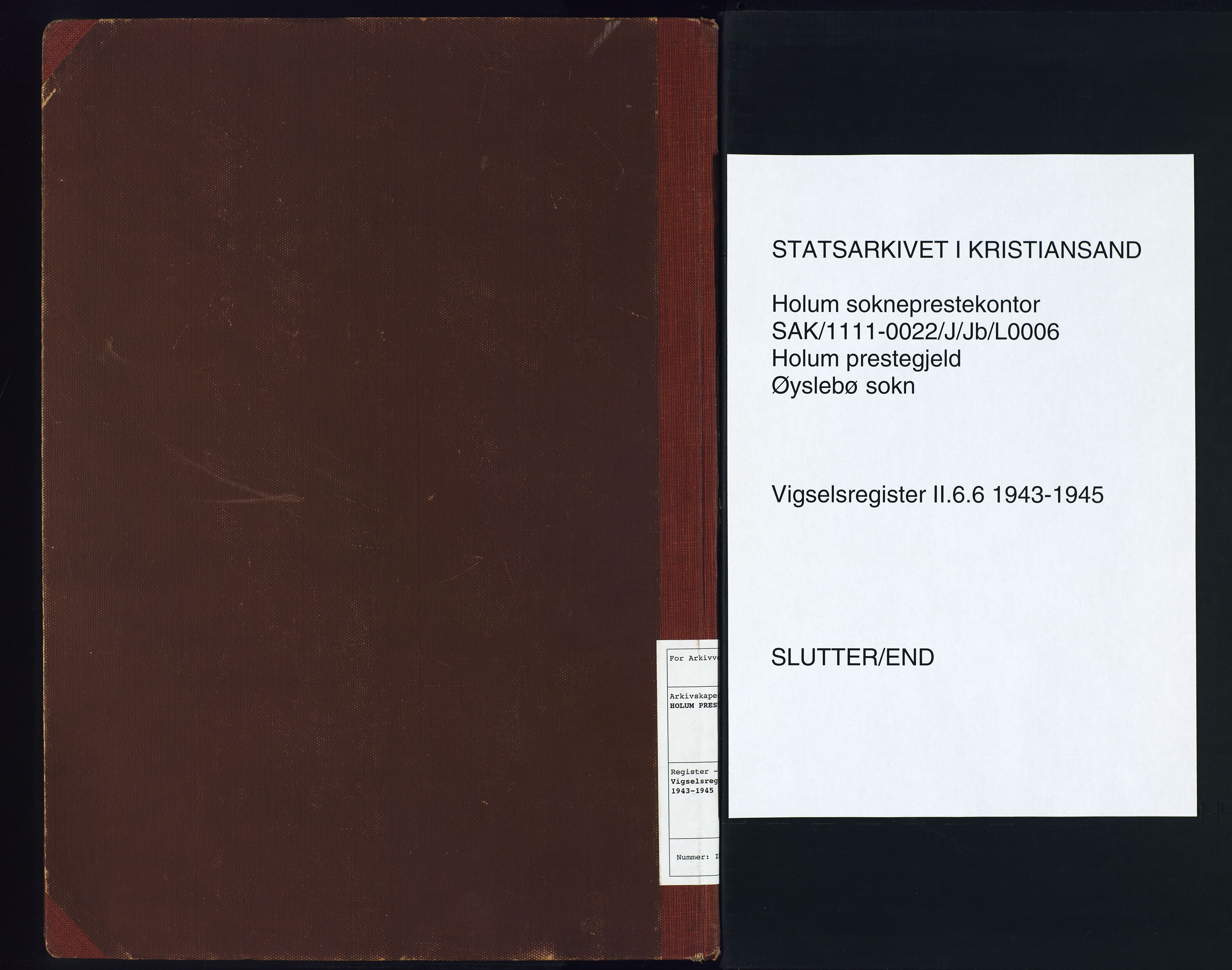 Holum sokneprestkontor, SAK/1111-0022/J/Jb/L0006: Vigselsregister nr. II.6.6, 1943-1945