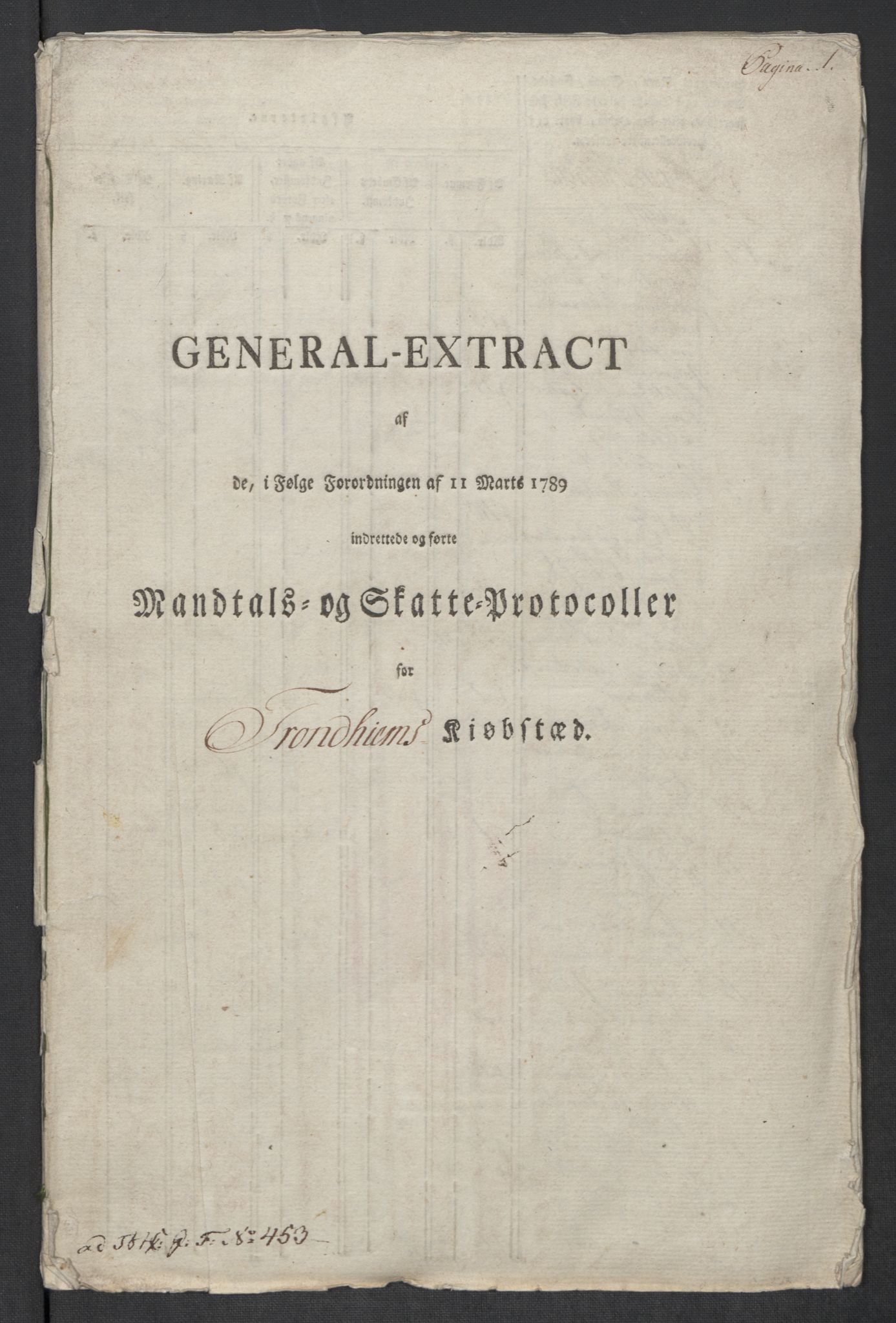 Rentekammeret inntil 1814, Reviderte regnskaper, Mindre regnskaper, RA/EA-4068/Rf/Rfe/L0052:  Trondheim, 1789, s. 251
