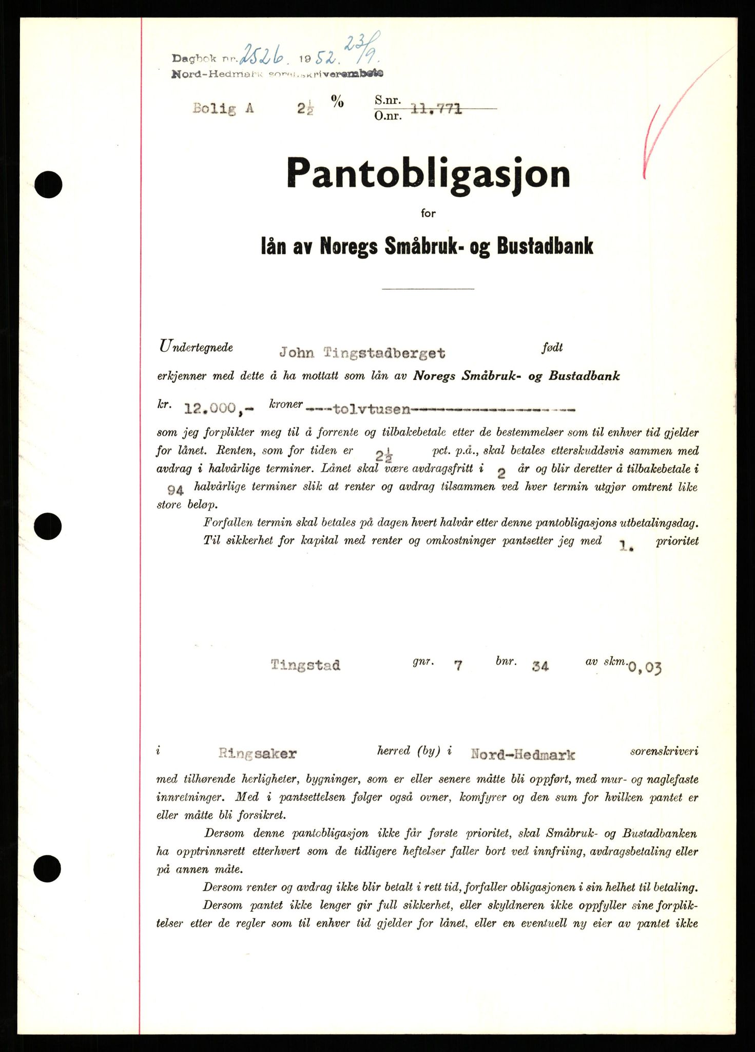 Nord-Hedmark sorenskriveri, SAH/TING-012/H/Hb/Hbf/L0025: Pantebok nr. B25, 1952-1952, Dagboknr: 2526/1952