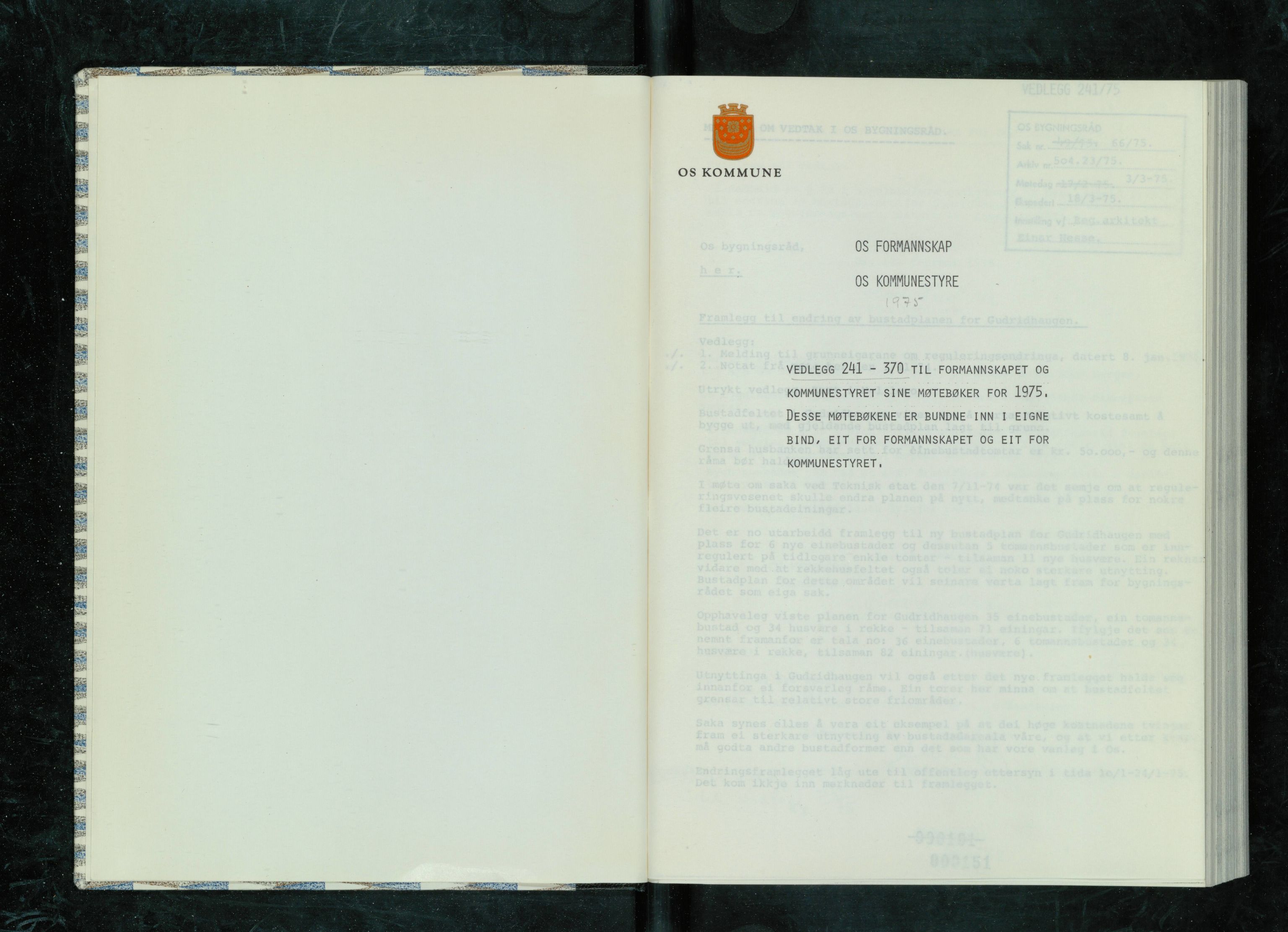 Os kommune. Formannskapet, IKAH/1243-021/A/Ad/L0005: Protokoll over saksvedlegg til møtebøker for formannskapet og kommunestyret. Vedlegg 241-370, 1975