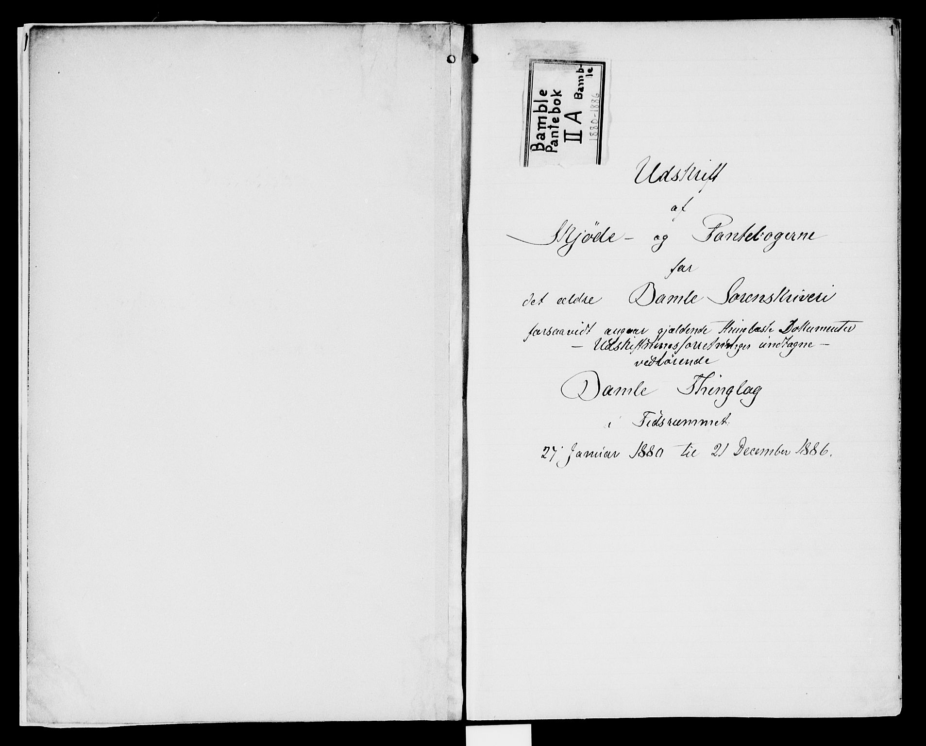 Bamble sorenskriveri, SAKO/A-214/G/Ga/Gab/L000A: Pantebok nr. II A, 1880-1886, s. 1