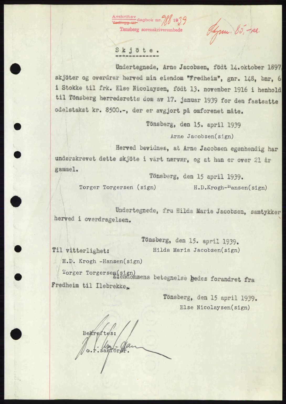 Jarlsberg sorenskriveri, SAKO/A-131/G/Ga/Gaa/L0006: Pantebok nr. A-6, 1938-1939, Dagboknr: 988/1939