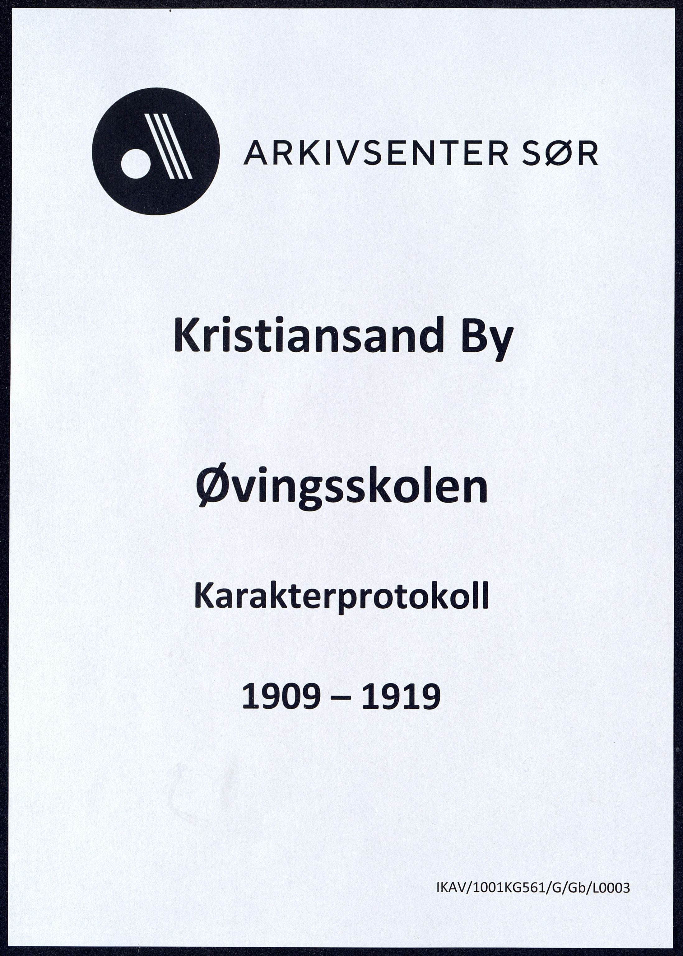 Kristiansand By - Øvingsskolen, IKAV/1001KG561/G/Gb/L0003/0001: Karakterprotokoller / Karakterprotokoll, 1909-1919