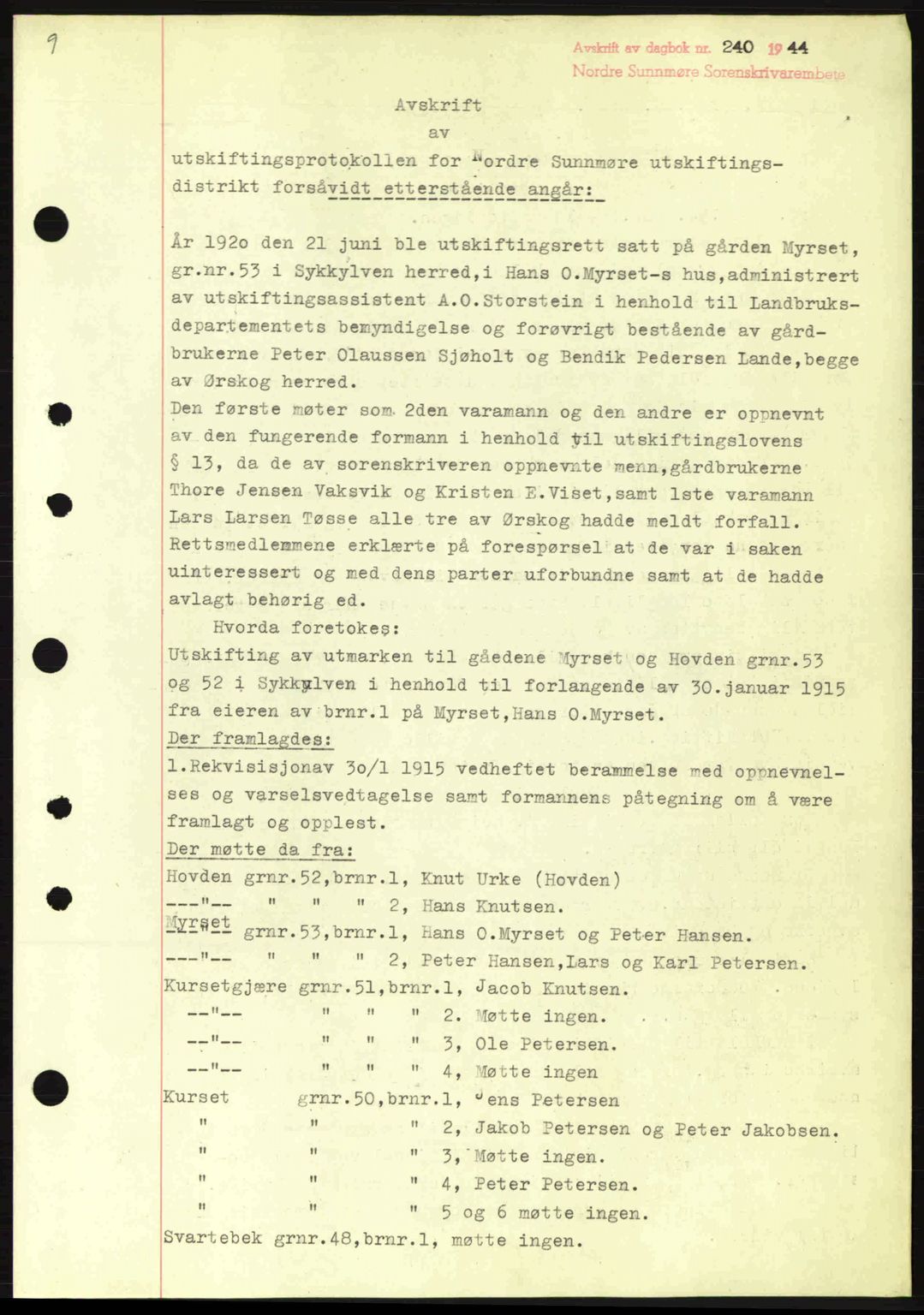 Nordre Sunnmøre sorenskriveri, AV/SAT-A-0006/1/2/2C/2Ca: Pantebok nr. A17, 1943-1944, Dagboknr: 240/1944