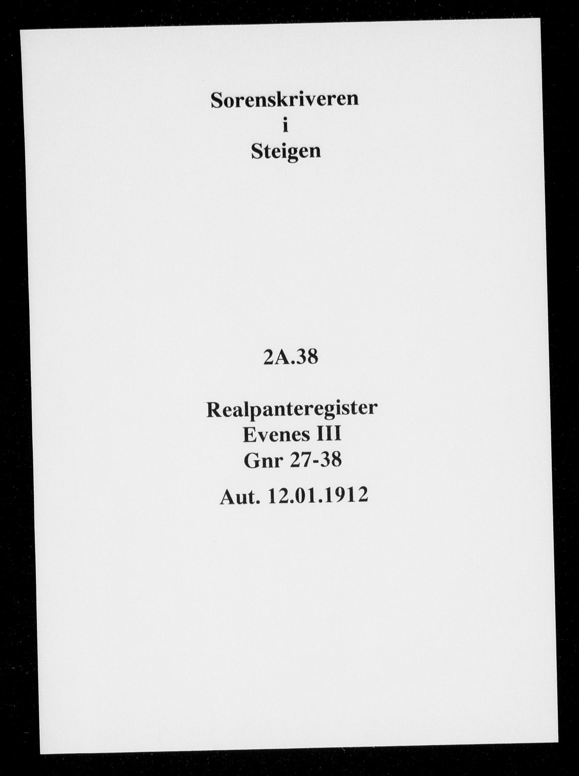 Steigen og Ofoten sorenskriveri, SAT/A-0030/1/2/2A/L0038: Panteregister nr. 38