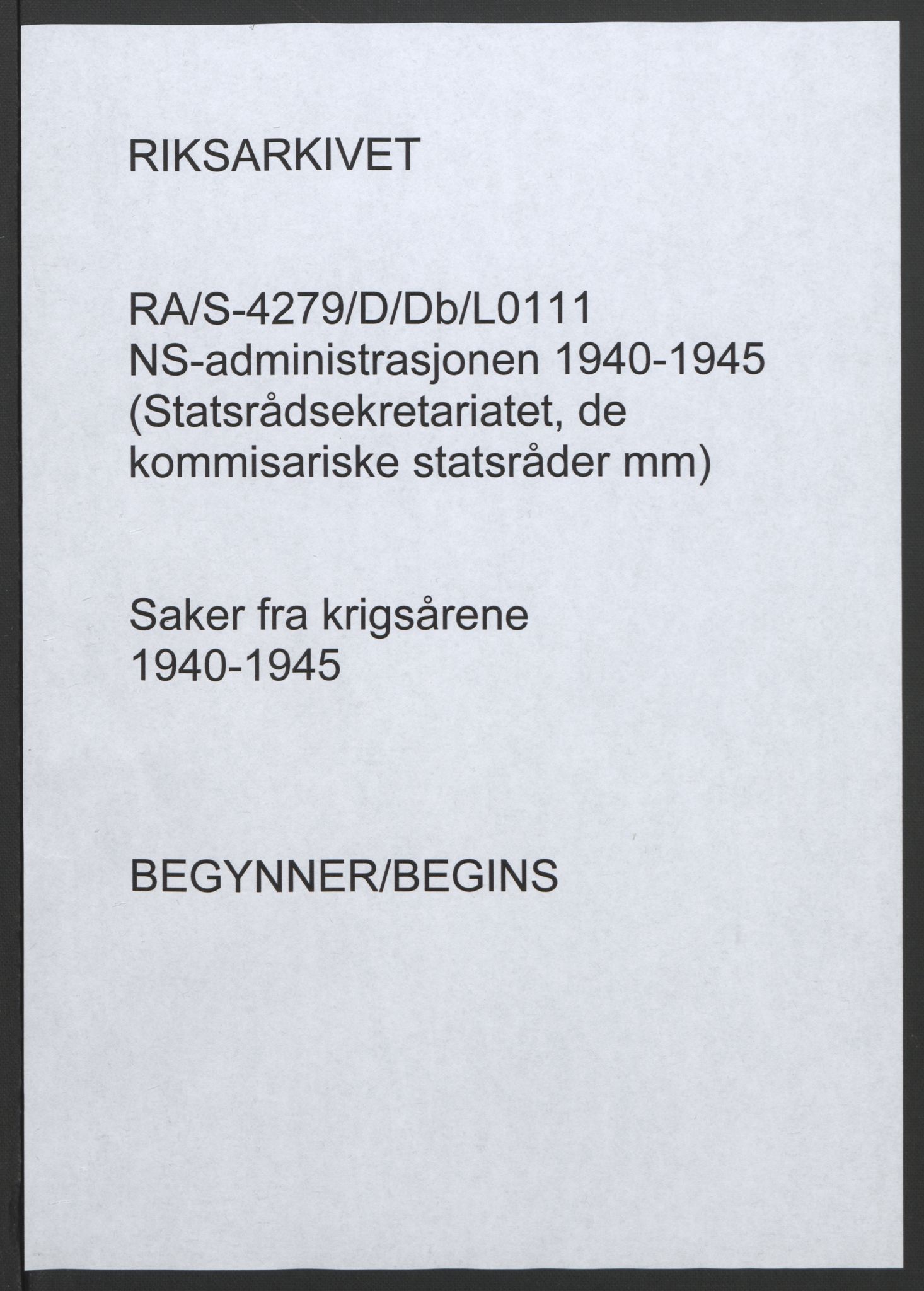 NS-administrasjonen 1940-1945 (Statsrådsekretariatet, de kommisariske statsråder mm), AV/RA-S-4279/D/Db/L0111/0003: Saker fra krigsårene / Journal, 1940-1945, s. 1