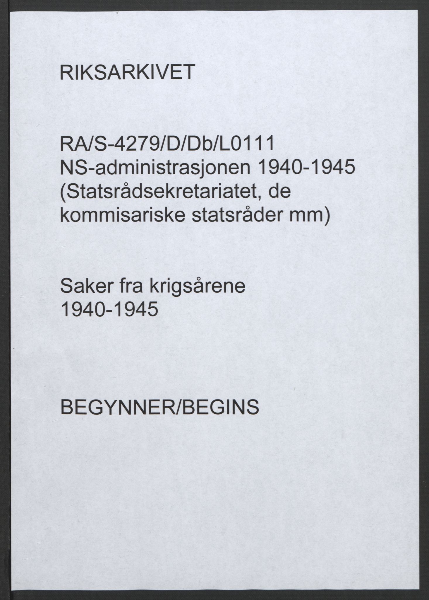 NS-administrasjonen 1940-1945 (Statsrådsekretariatet, de kommisariske statsråder mm), RA/S-4279/D/Db/L0111/0003: Saker fra krigsårene / Journal, 1940-1945, s. 1