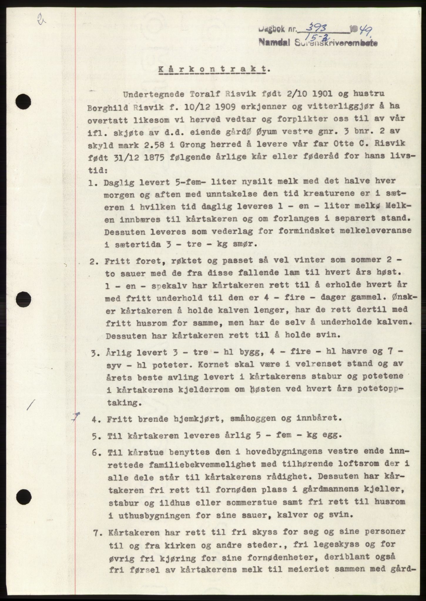 Namdal sorenskriveri, SAT/A-4133/1/2/2C: Pantebok nr. -, 1949-1949, Dagboknr: 393/1949