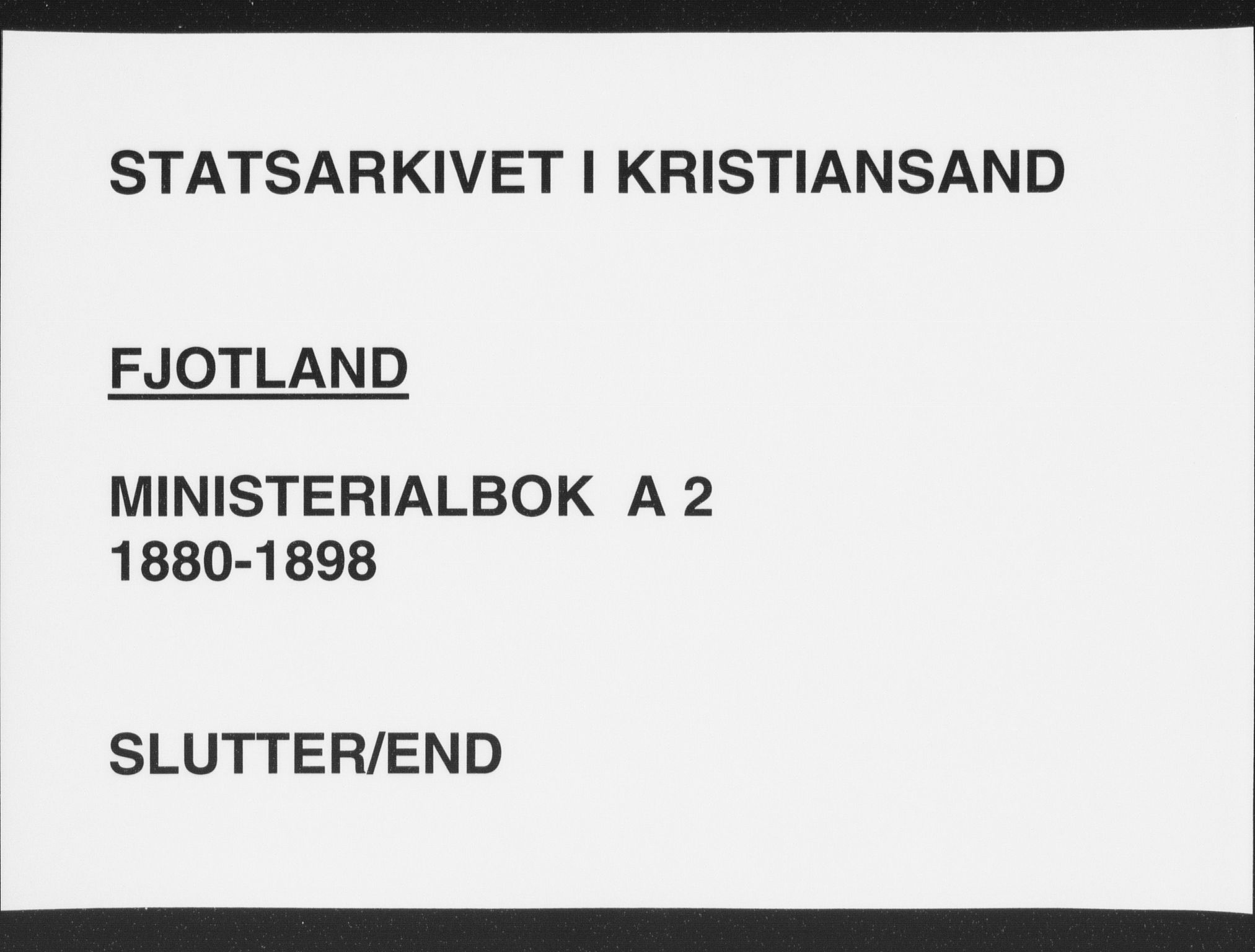 Fjotland sokneprestkontor, AV/SAK-1111-0010/F/Fa/L0002: Ministerialbok nr. A 2, 1880-1898